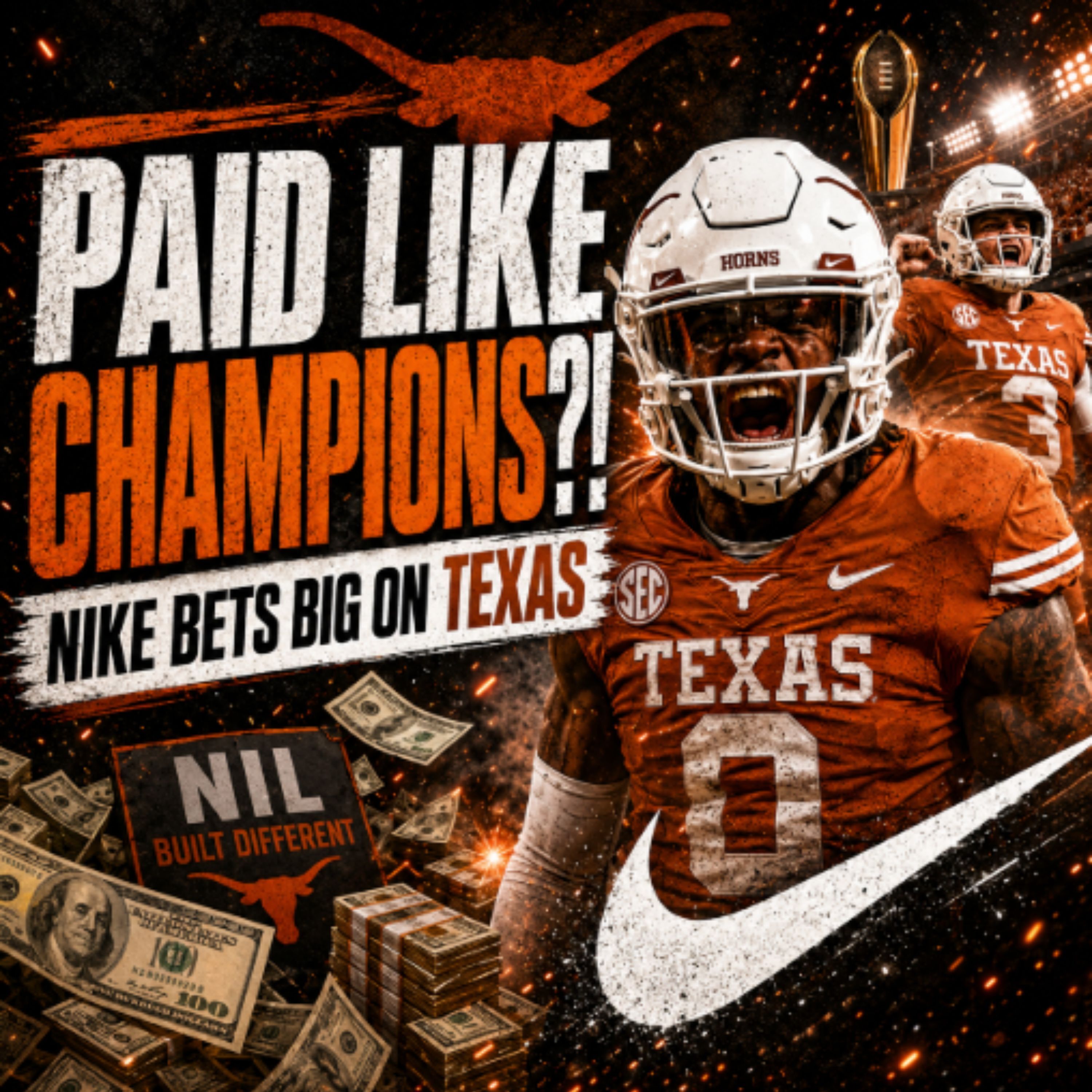 PAID LIKE CHAMPIONS?! Nike Bets Big on Texas Before the Longhorns Win It All episode artwork
