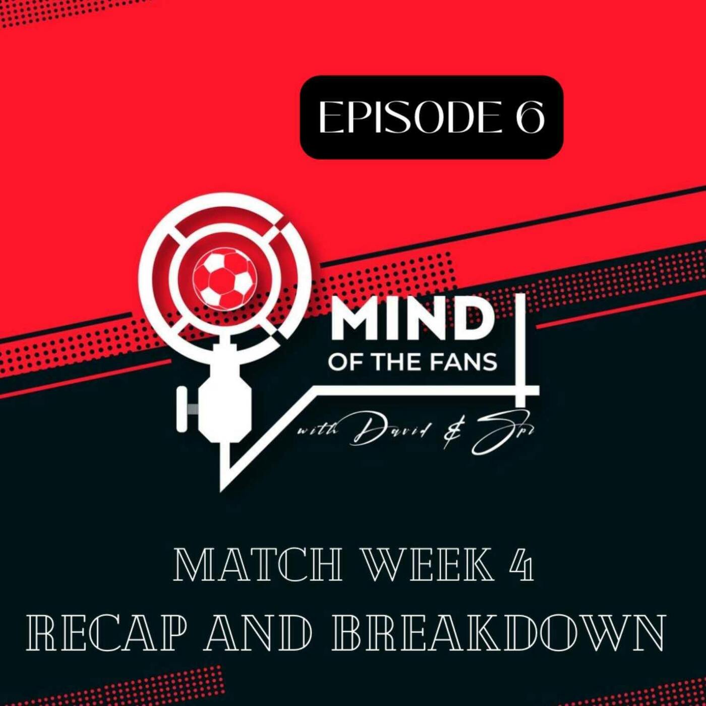 "Match Week 4 Recap and Breakdown: Rice and Jesus late goals, Hattrick Heroes, Szoboszlai first goal, and Chelsea's Upset episode artwork