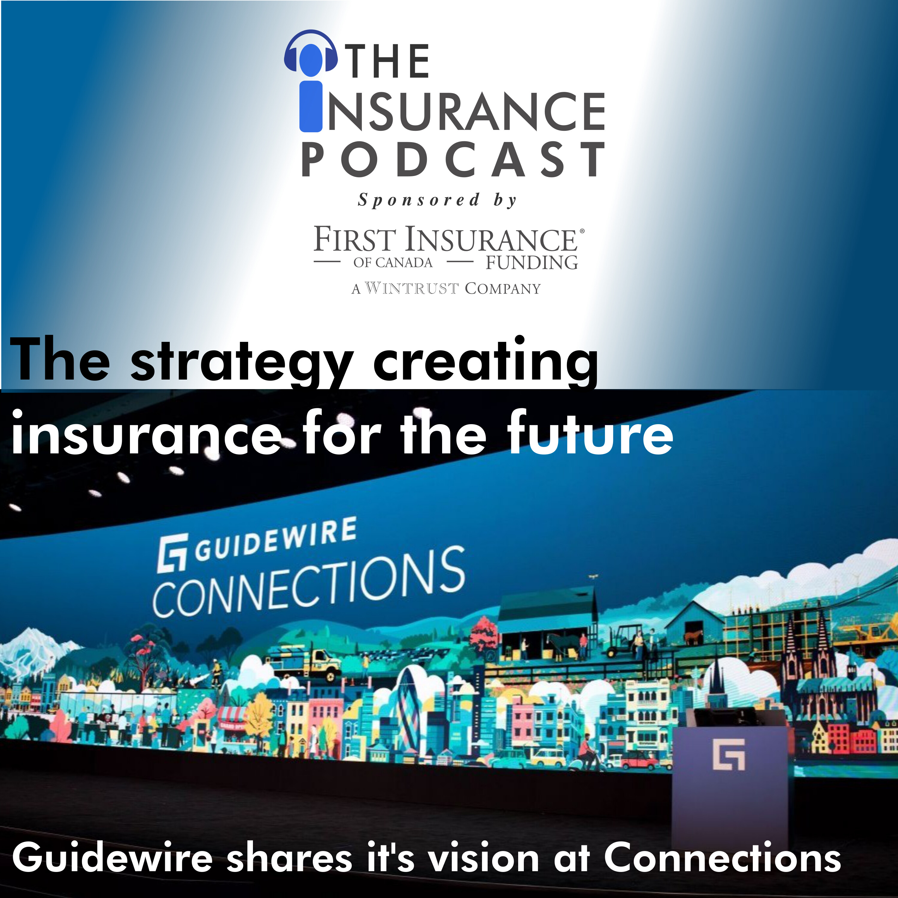 Guidewire Connections- the strategy creating insurance for the future