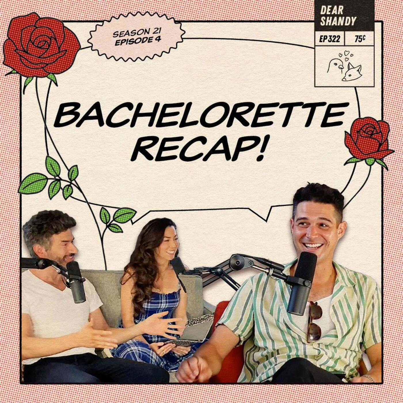 Bachelorette Recap ft. Wells Adams: Ep 4 | Sam, Devin and Smoked Sam’N - Ep 332
