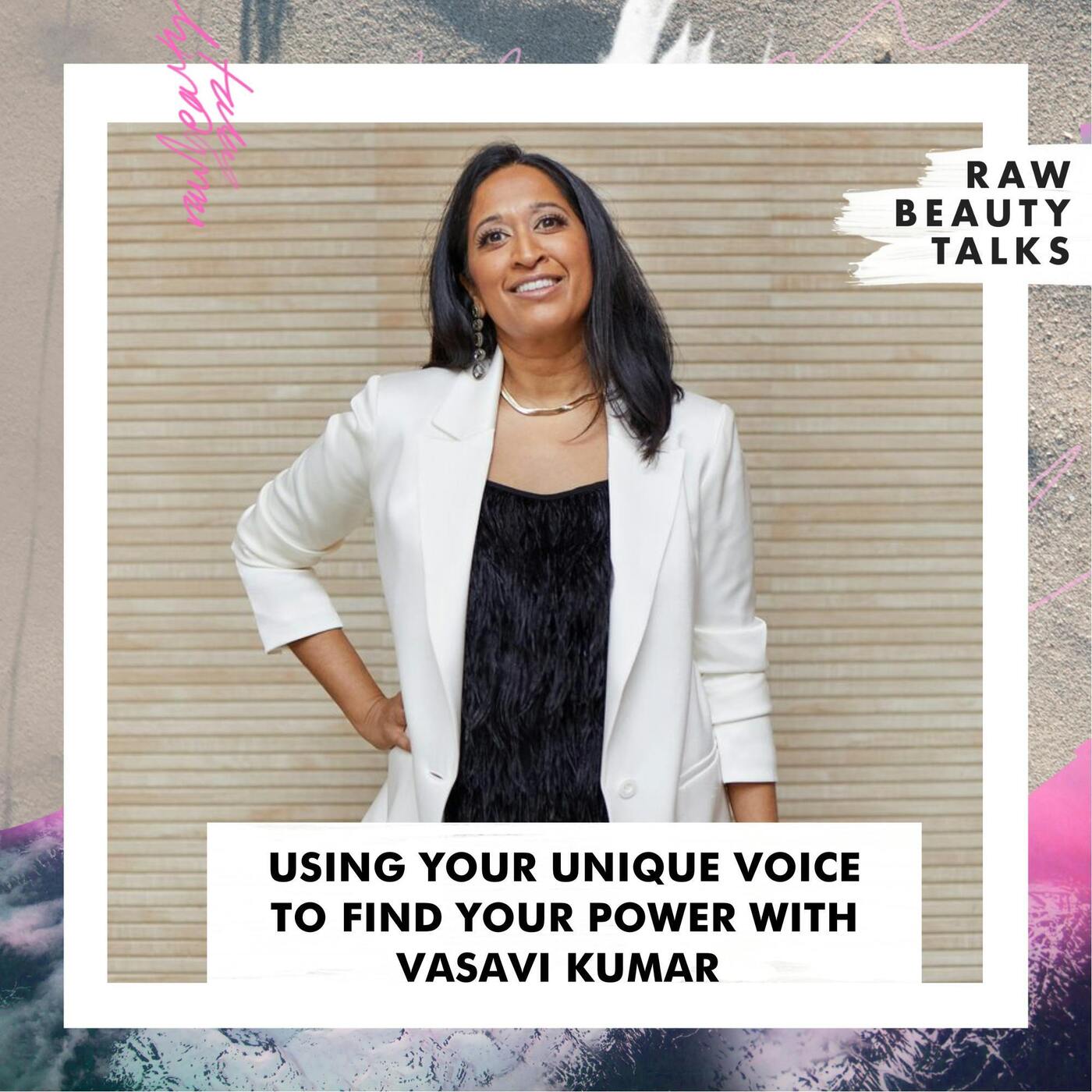 Using Your Unique Voice to Find Your Power with Therapist Vasavi Kumar episode artwork