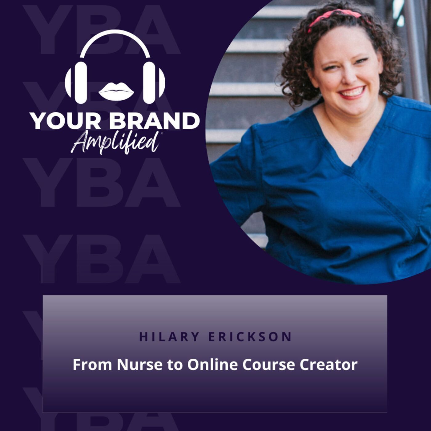 S E238: From Nurse to Online Course Creator: The Story of Hilary Erickson and Pulling Curls episode artwork