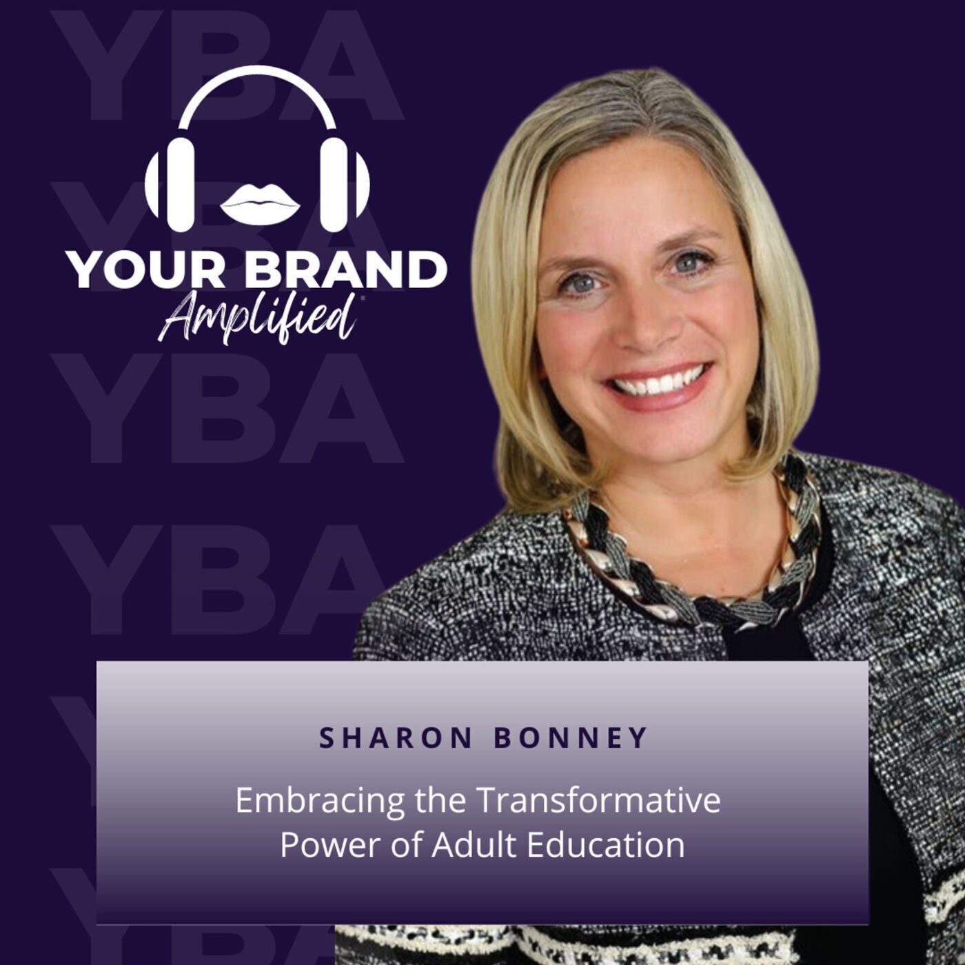 S E187: Embracing the Transformative Power of Adult Education with Sharon Bonney episode artwork