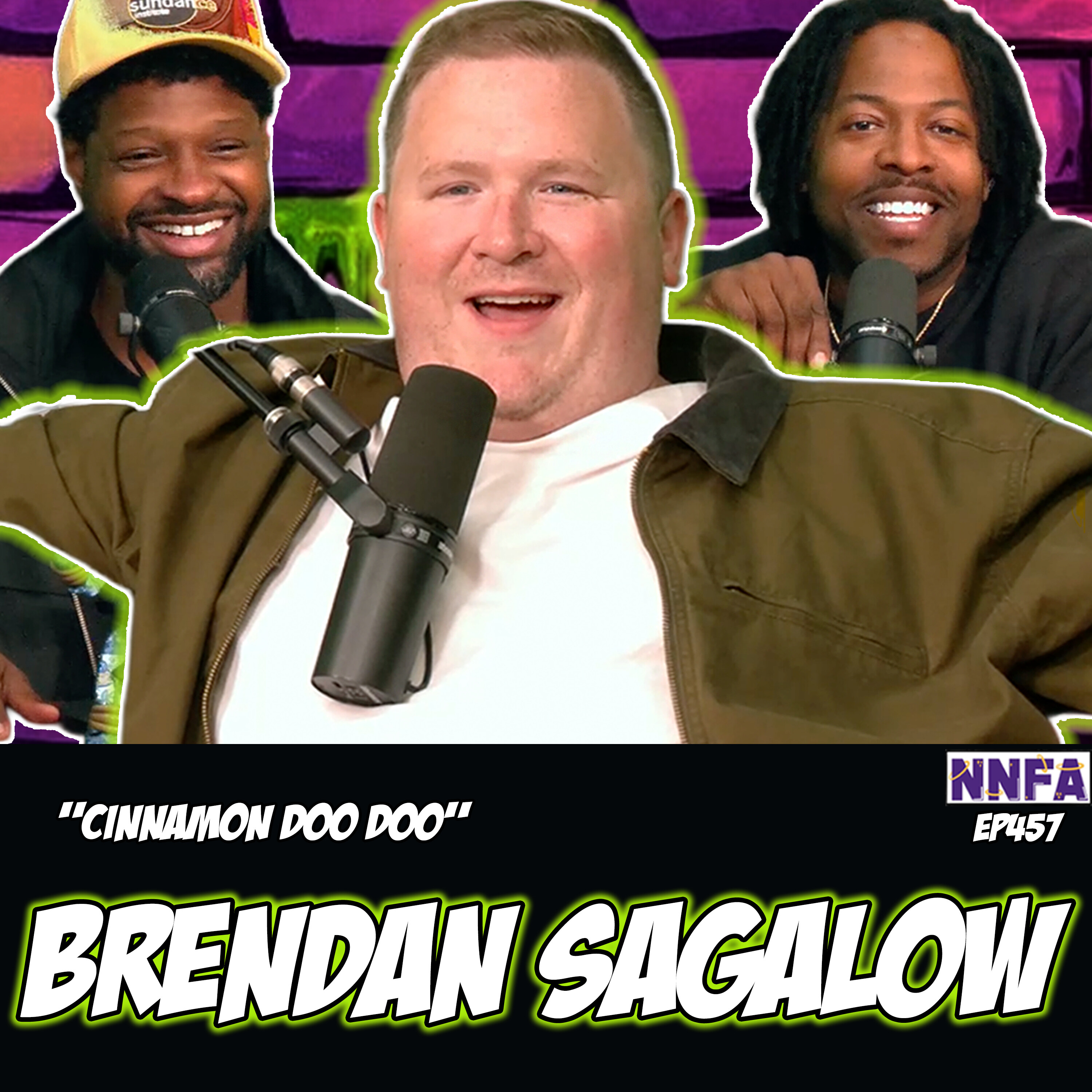 BRENDAN SAGALOW | "Cinnamon Doo Doo" | Derek Gaines & Dave Temple | NNFA #457 episode artwork