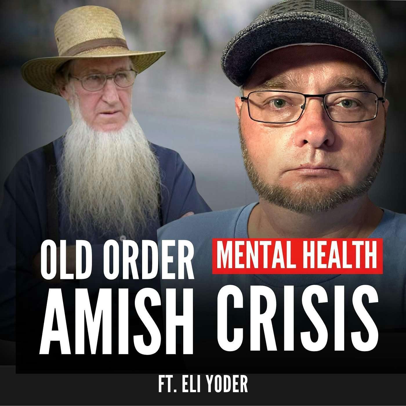 When Depression is Considered SIN in the Old Order AMISH (ft. Eli Yoder)
