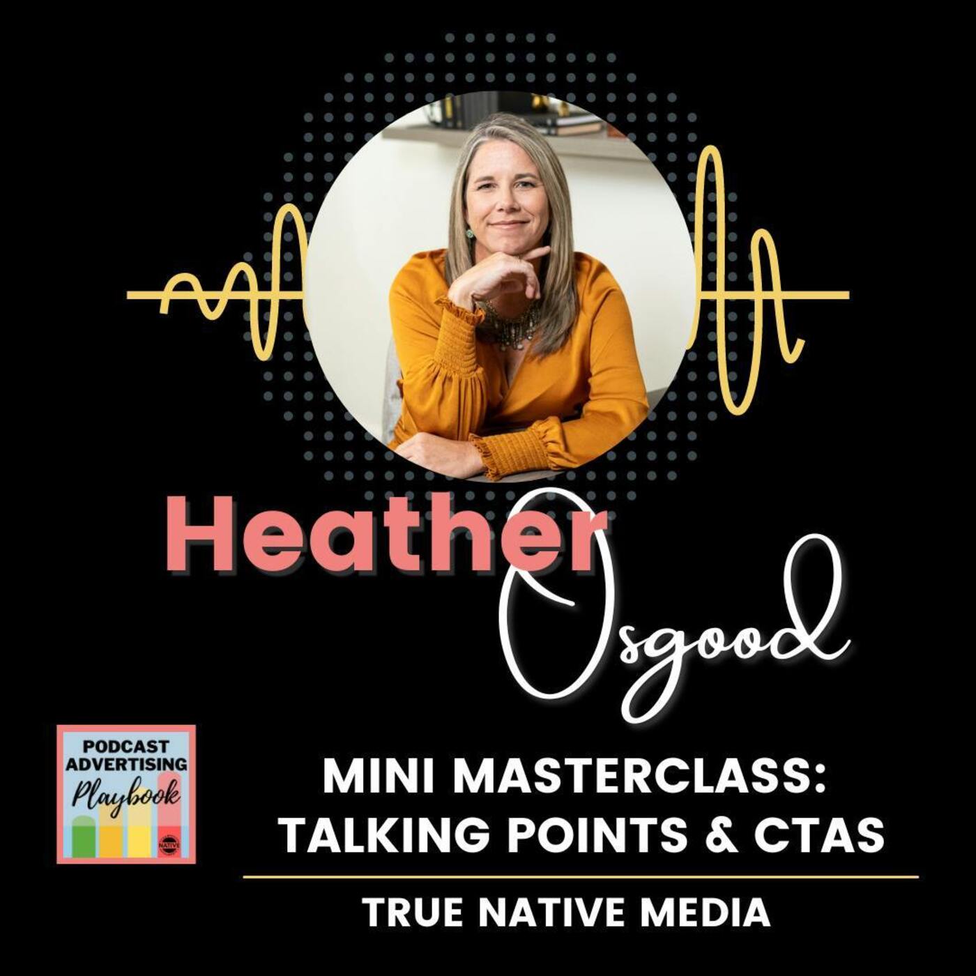 Mini Masterclass: Talking Points & CTAs