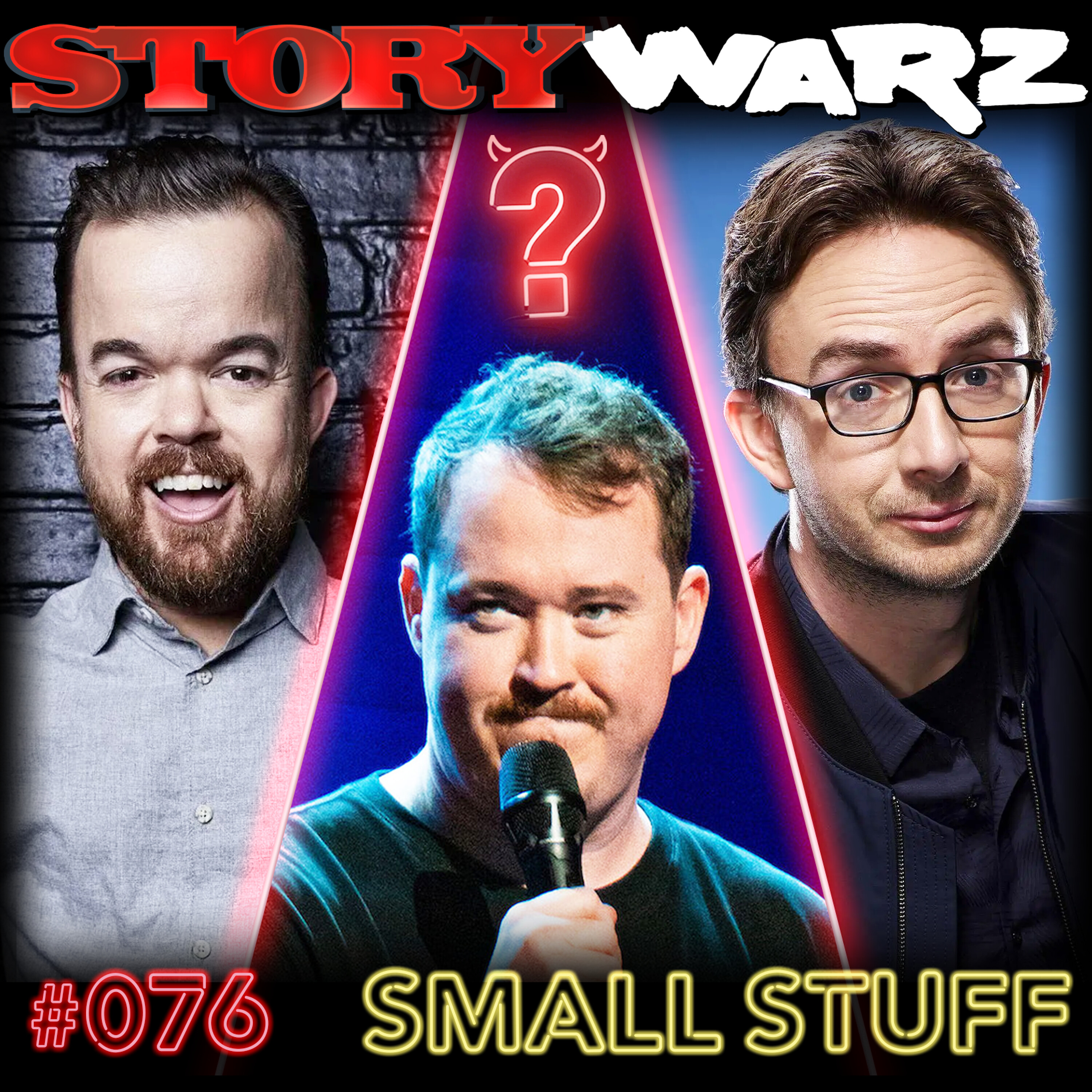 076. Shane Gillis, Brad Williams, Joe List | Small Stuff