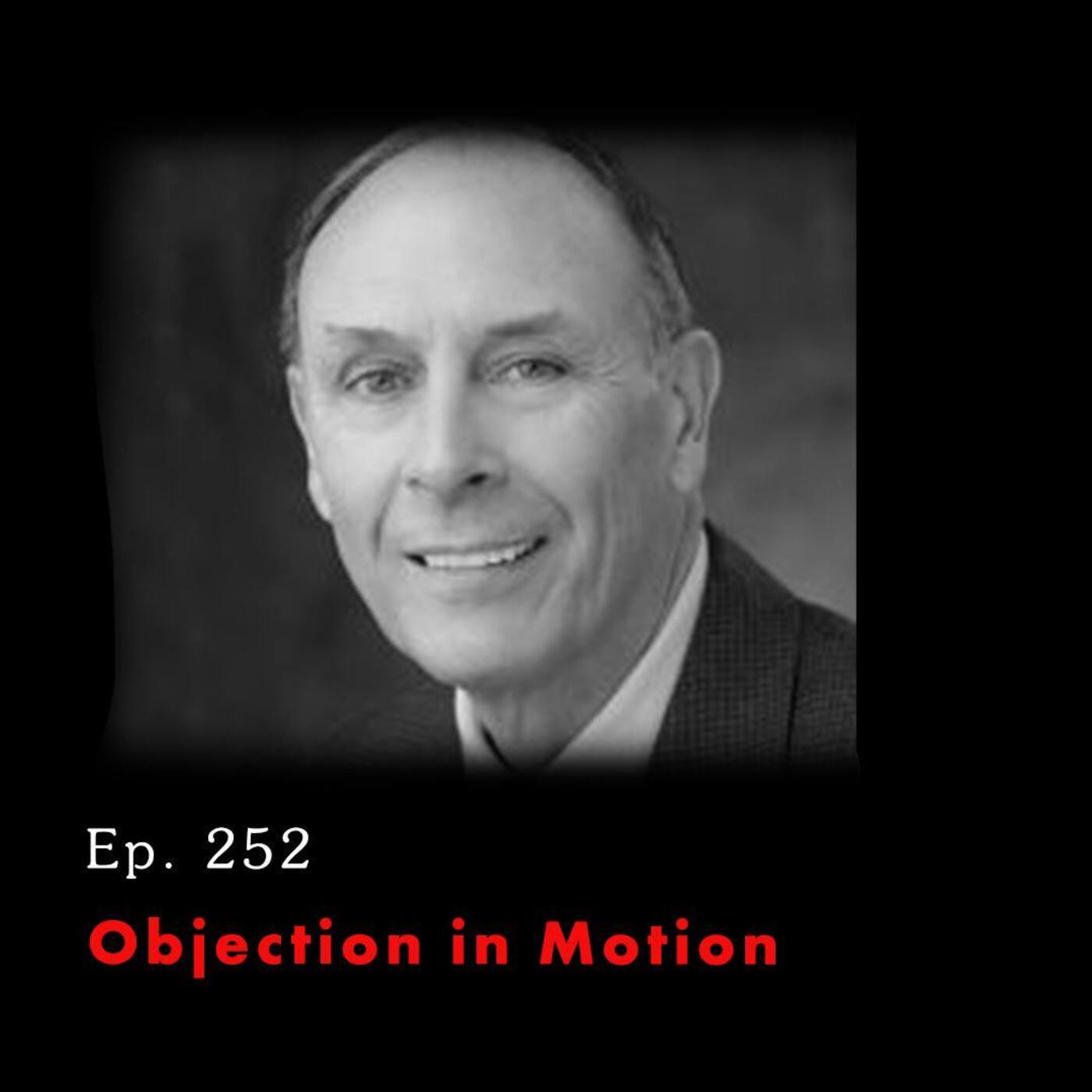 Tunnel Vision: Nebraska v. Dr. Anthony Garcia Ep, 252: Objection in Motion episode artwork