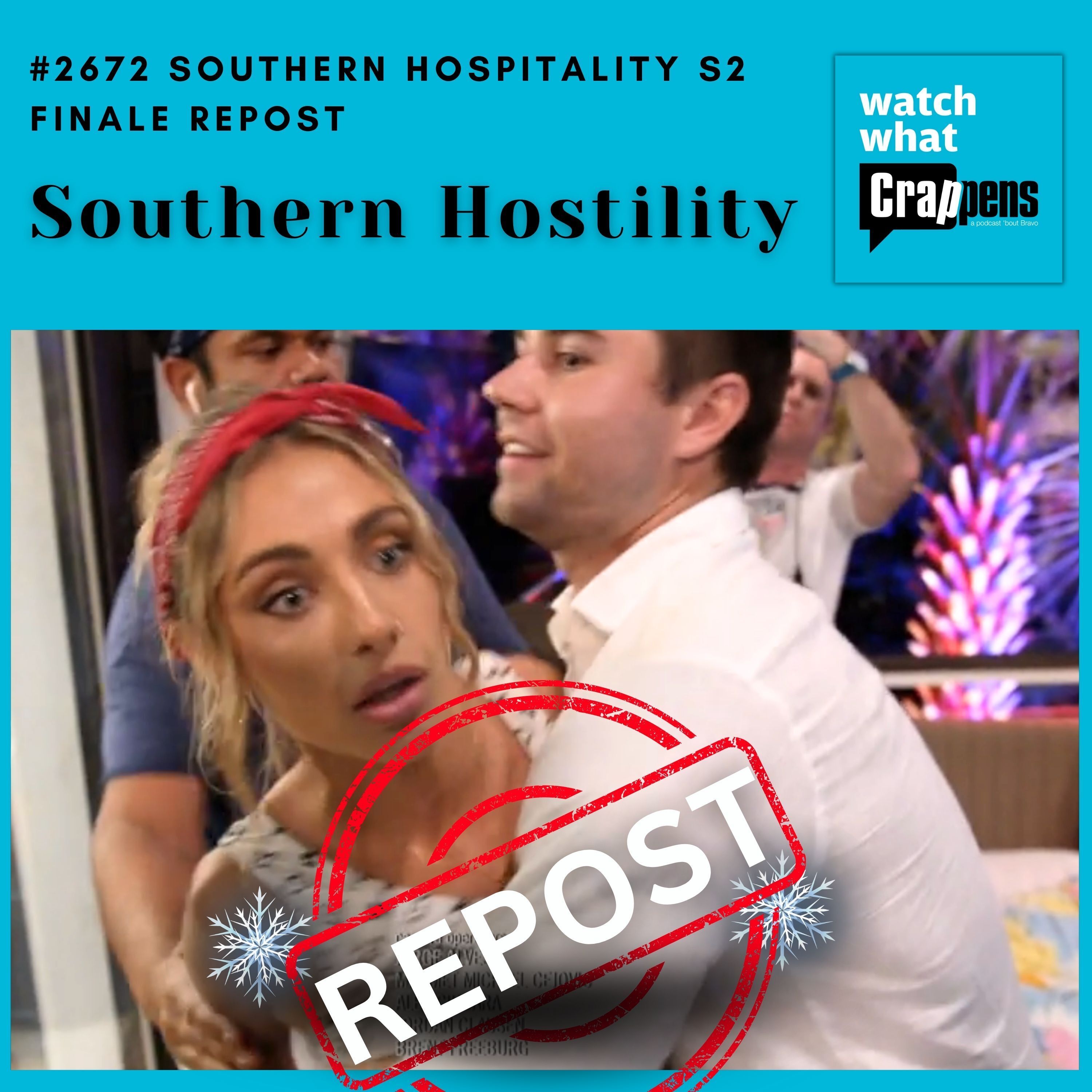 #2672 Southern Hospitality S2 Finale Repost: Southern Hostility