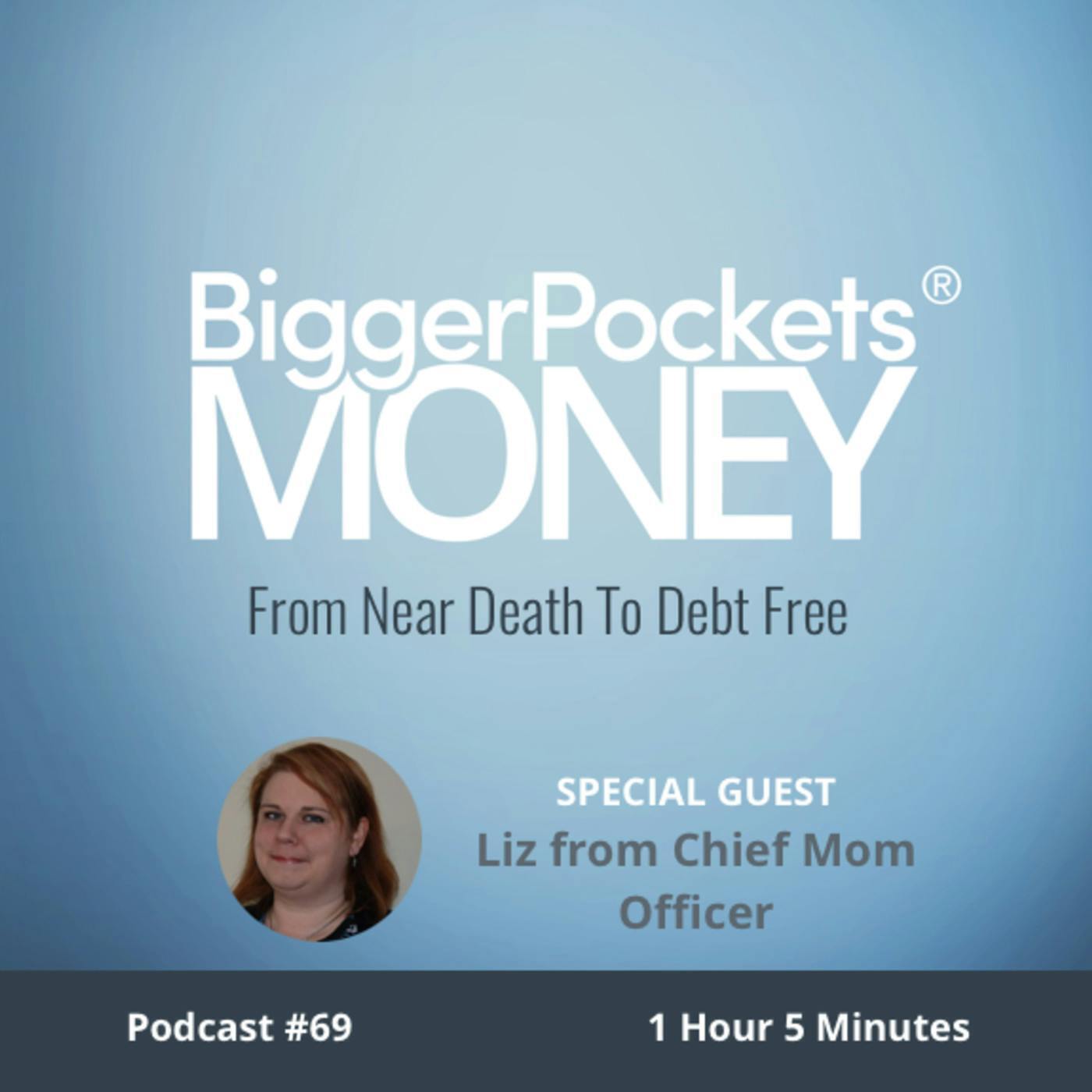 69: From Near Death To Debt Free With Liz from Chief Mom Officer