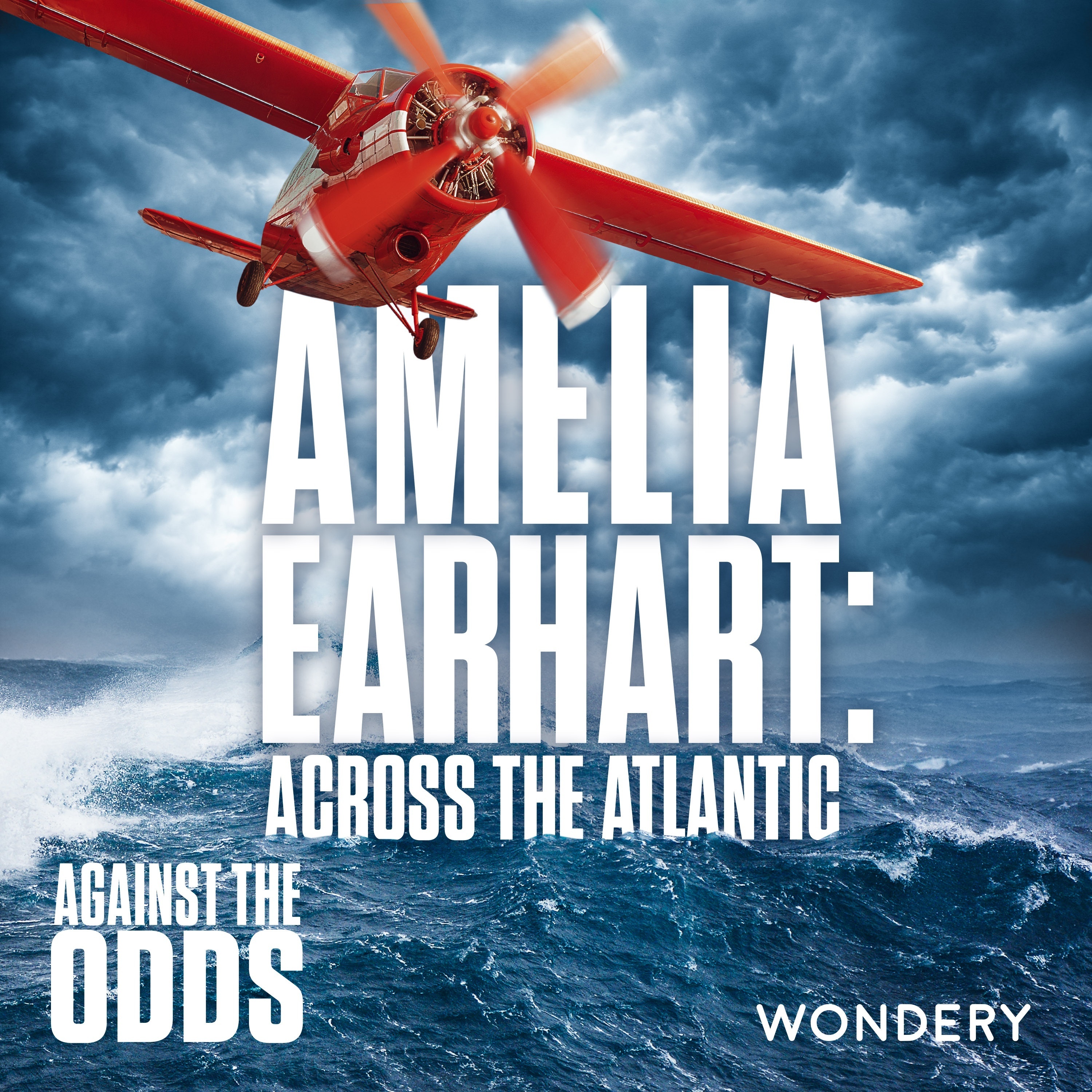 Amelia Earhart: Across the Atlantic | 100th Episode, Amelia’s Final Flight | 3