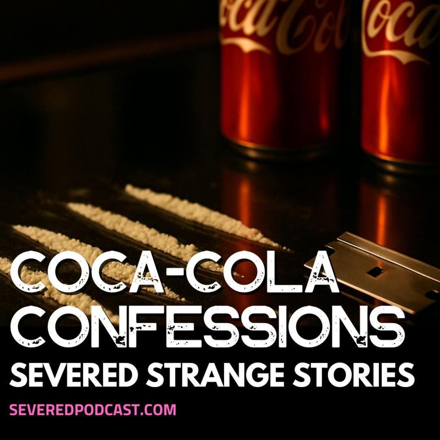 Strange Stories: Coca-Cola Confessions