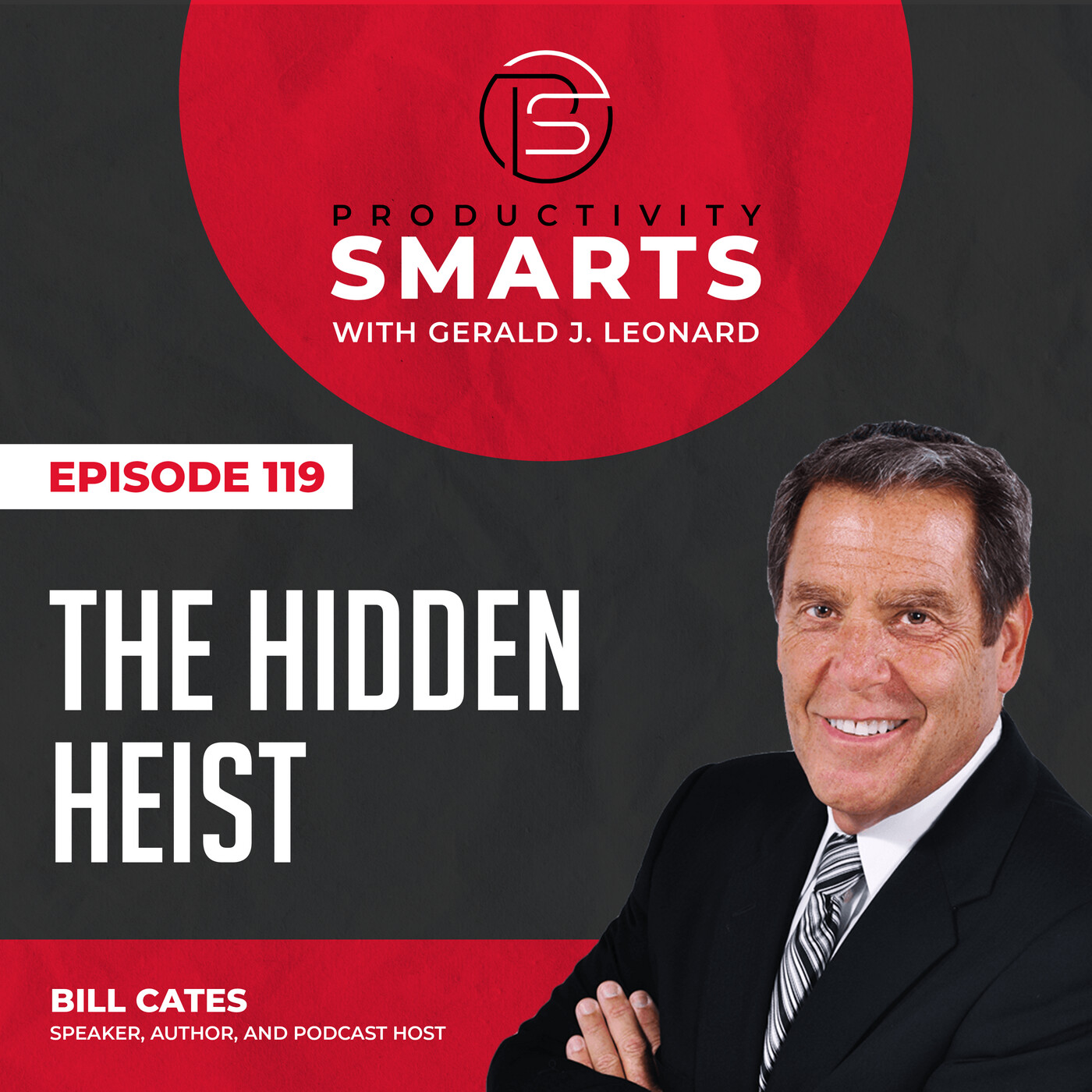 Episode 119 - The Hidden Heist with Bill Cates