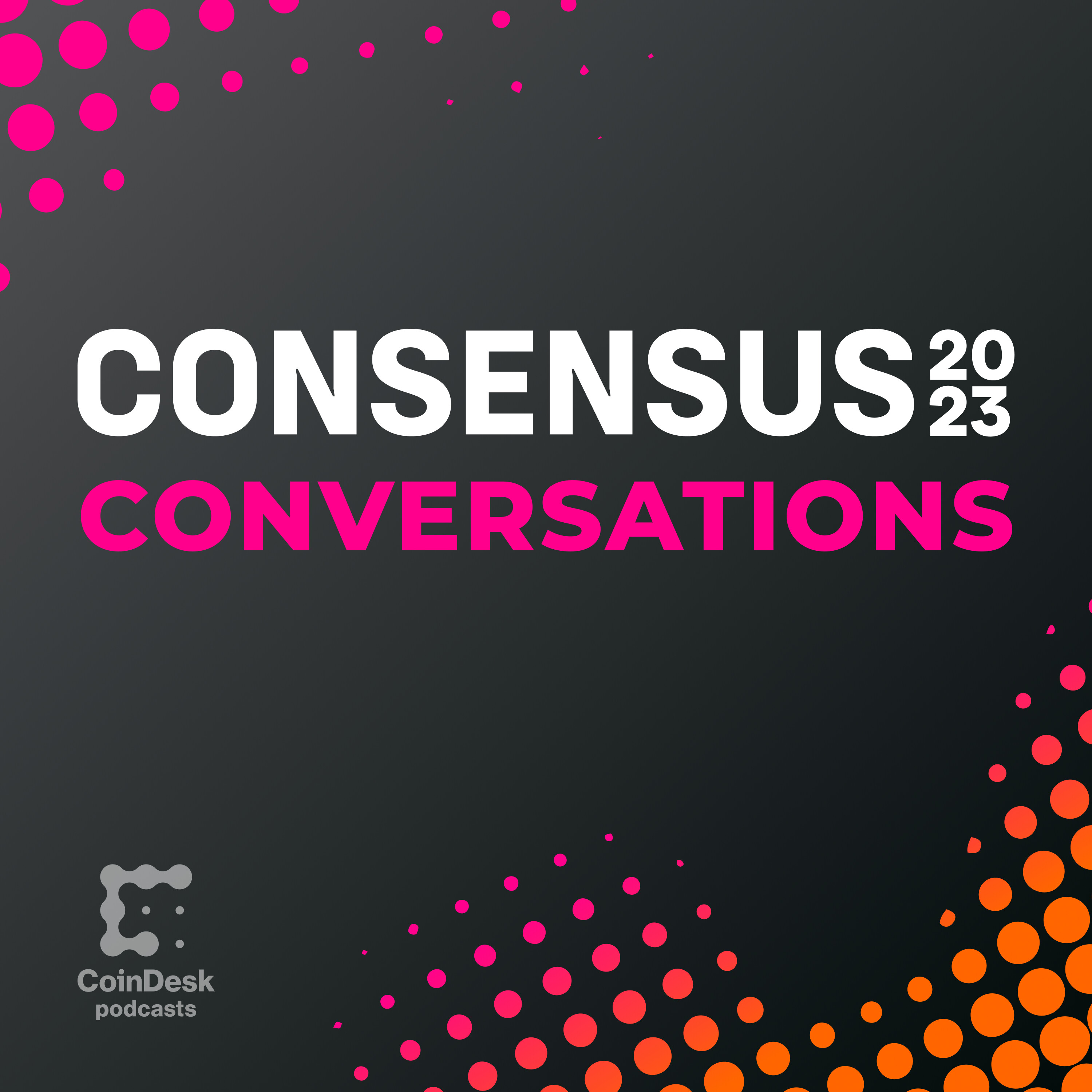 CONSENSUS CONVERSATIONS: The Consensus 2023 Kick-Off With CoinDesk CEO Kevin Worth