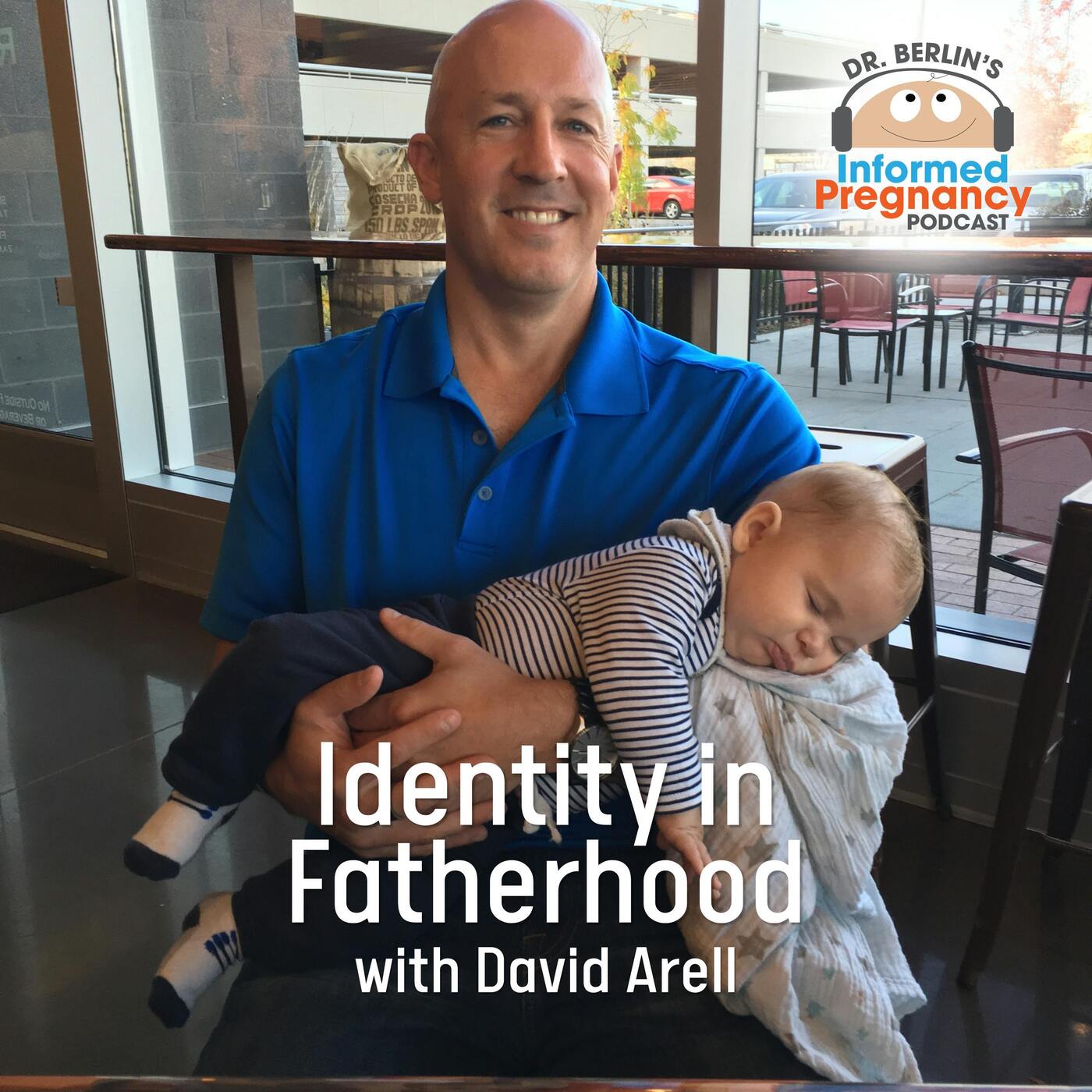 Ep. 511 Identity in Fatherhood with David Arell