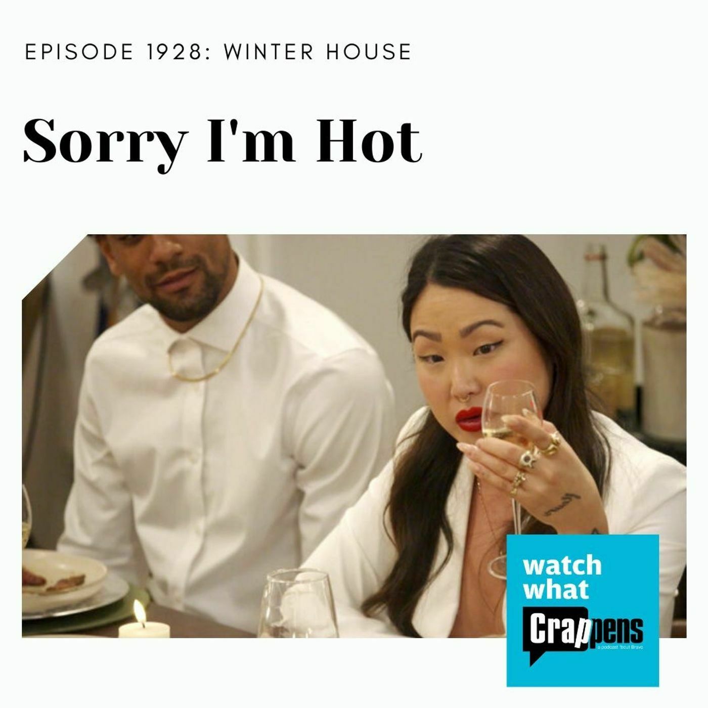 Winter House: Sorry I'm Hot