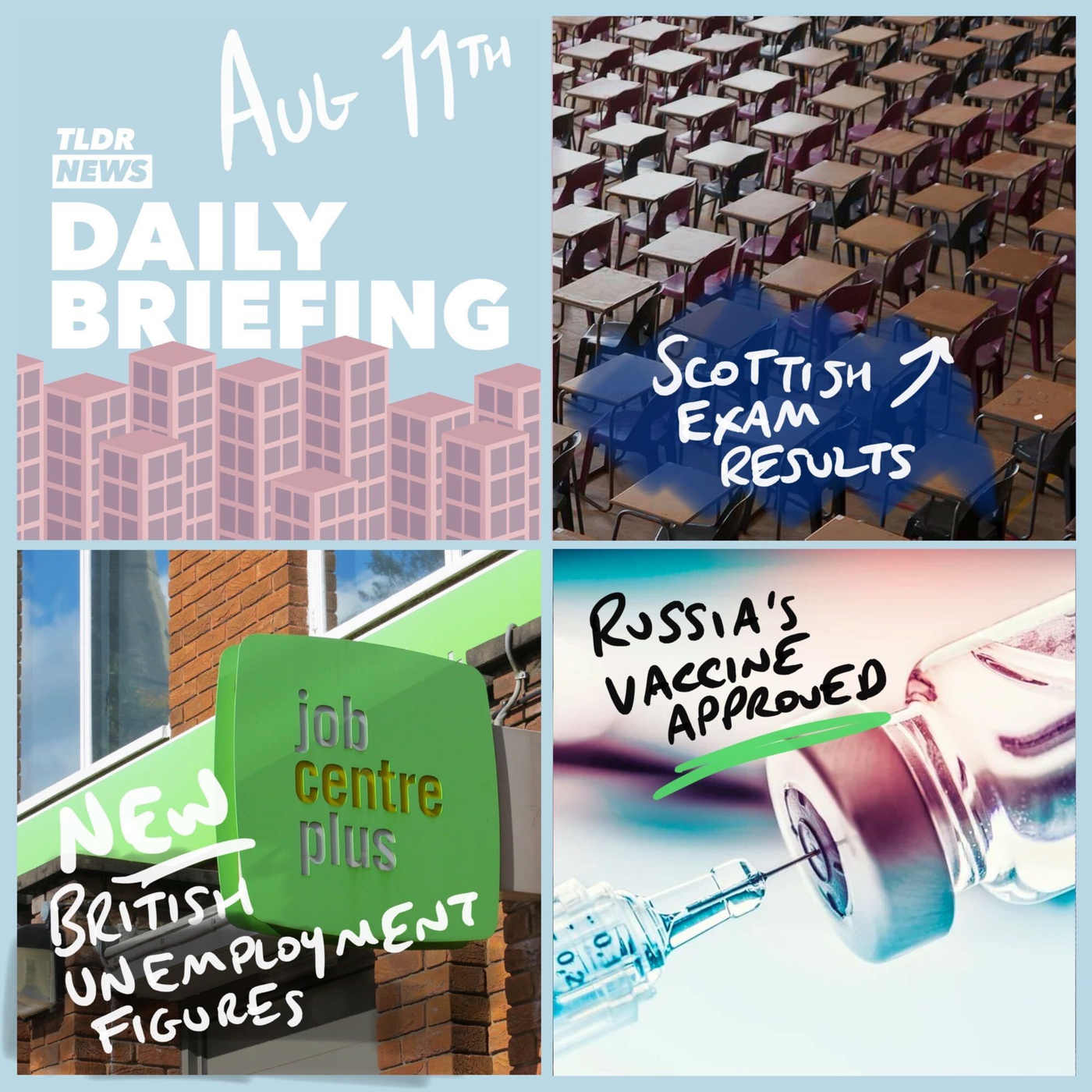 Aug 11: Scottish Exam Results, British Unemployment Figures & Russia's Vaccine Approved