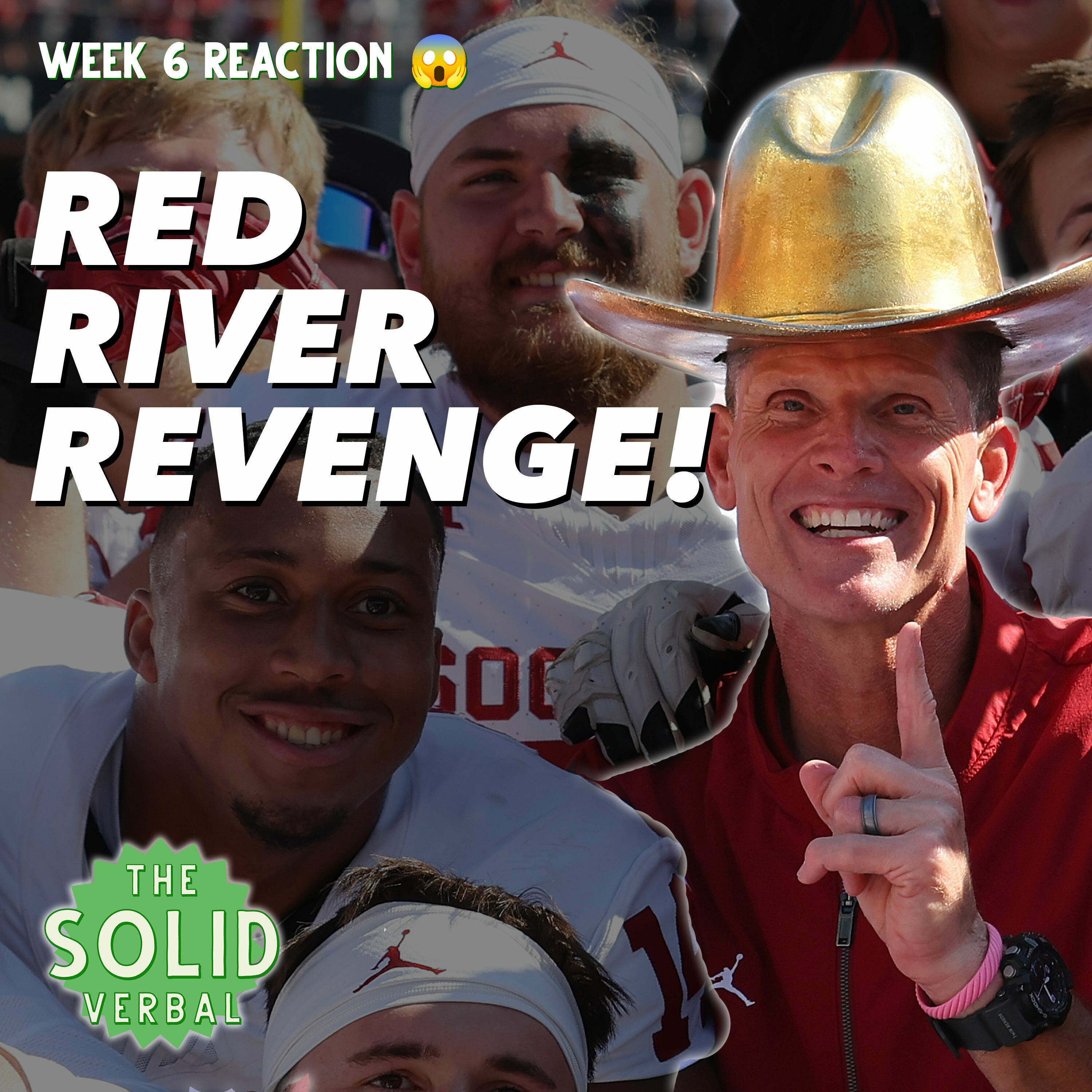 REACTION EP! Oklahoma Gets Revenge, Notre Dame Goes Down + Favorite Week 6 College Football Things & Verballer Questions - CFB Podcast for 10/8