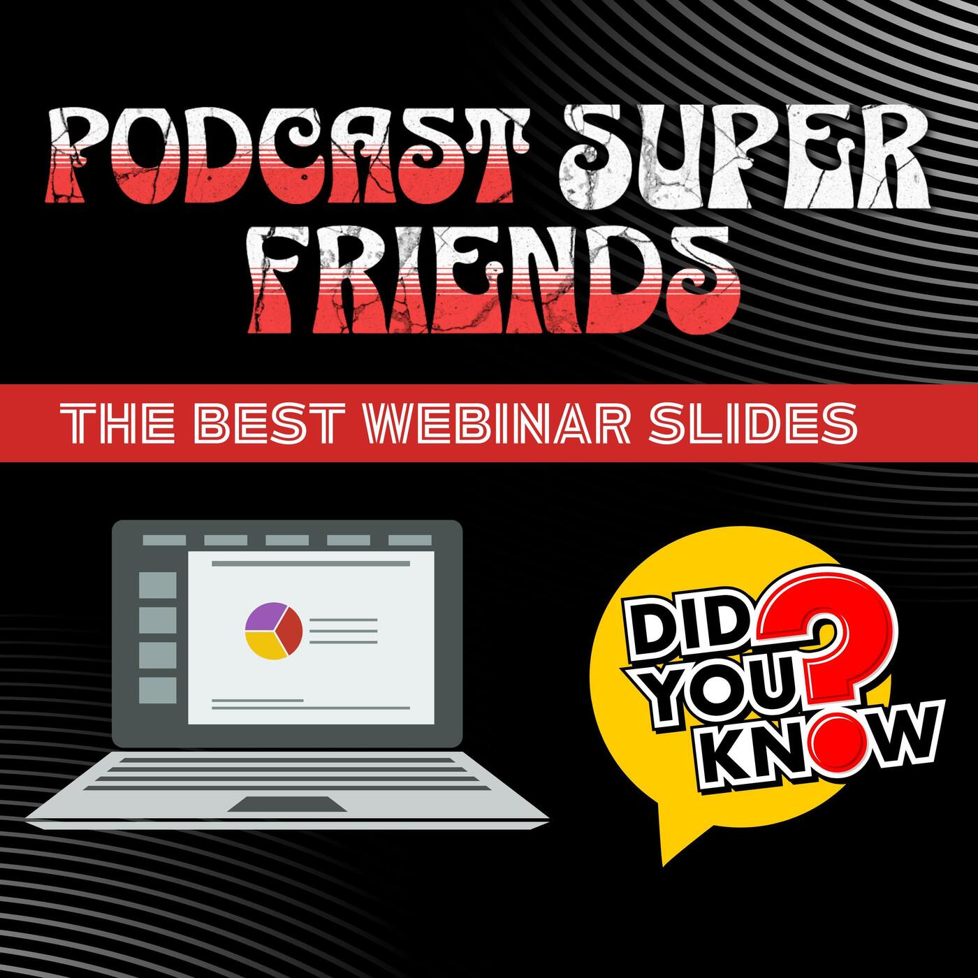 The Podcast Superfriends