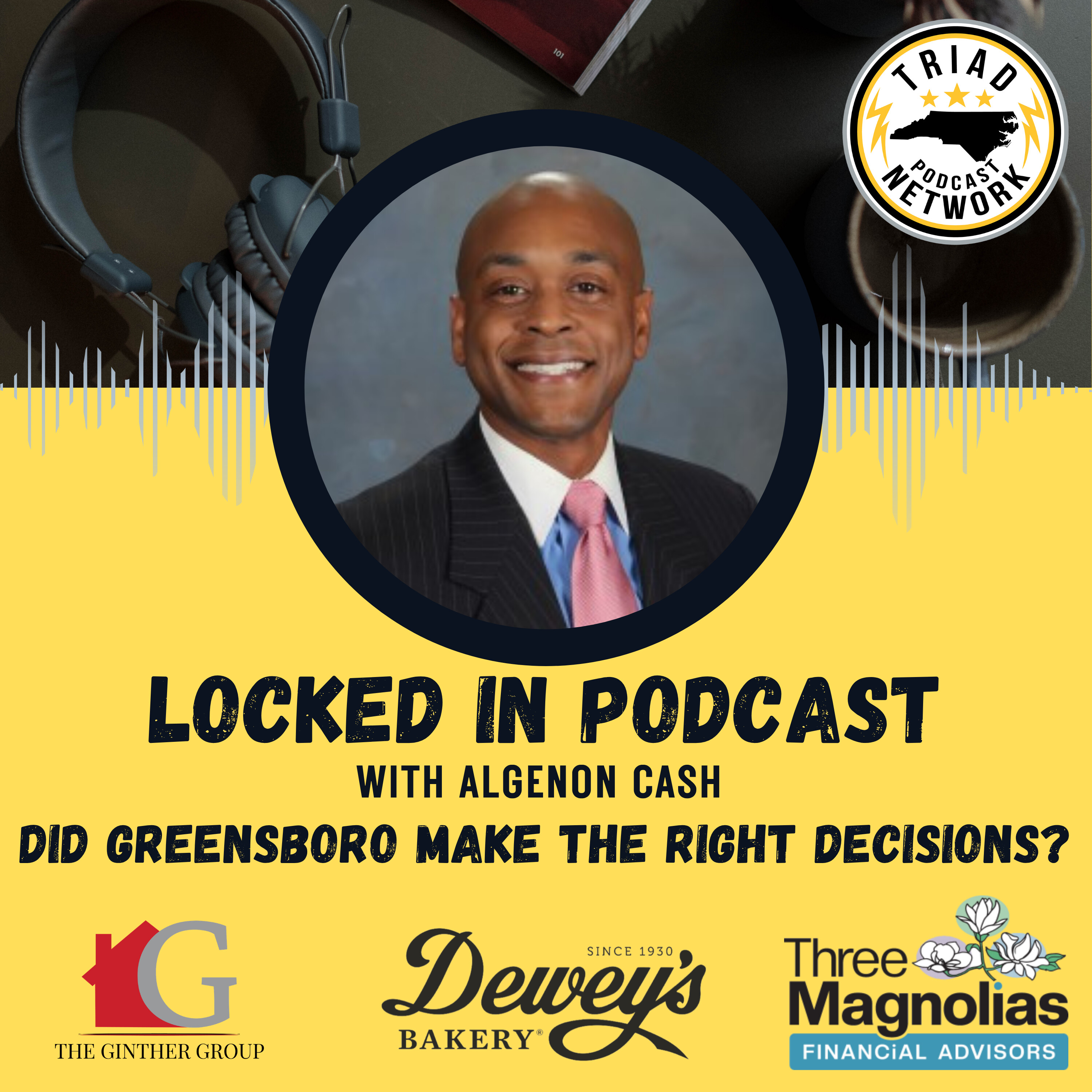 Locked In Podcast - Did Greensboro Make the Right Decisions? Property Taxes, Data Centers & Growth with Robbie Perkins