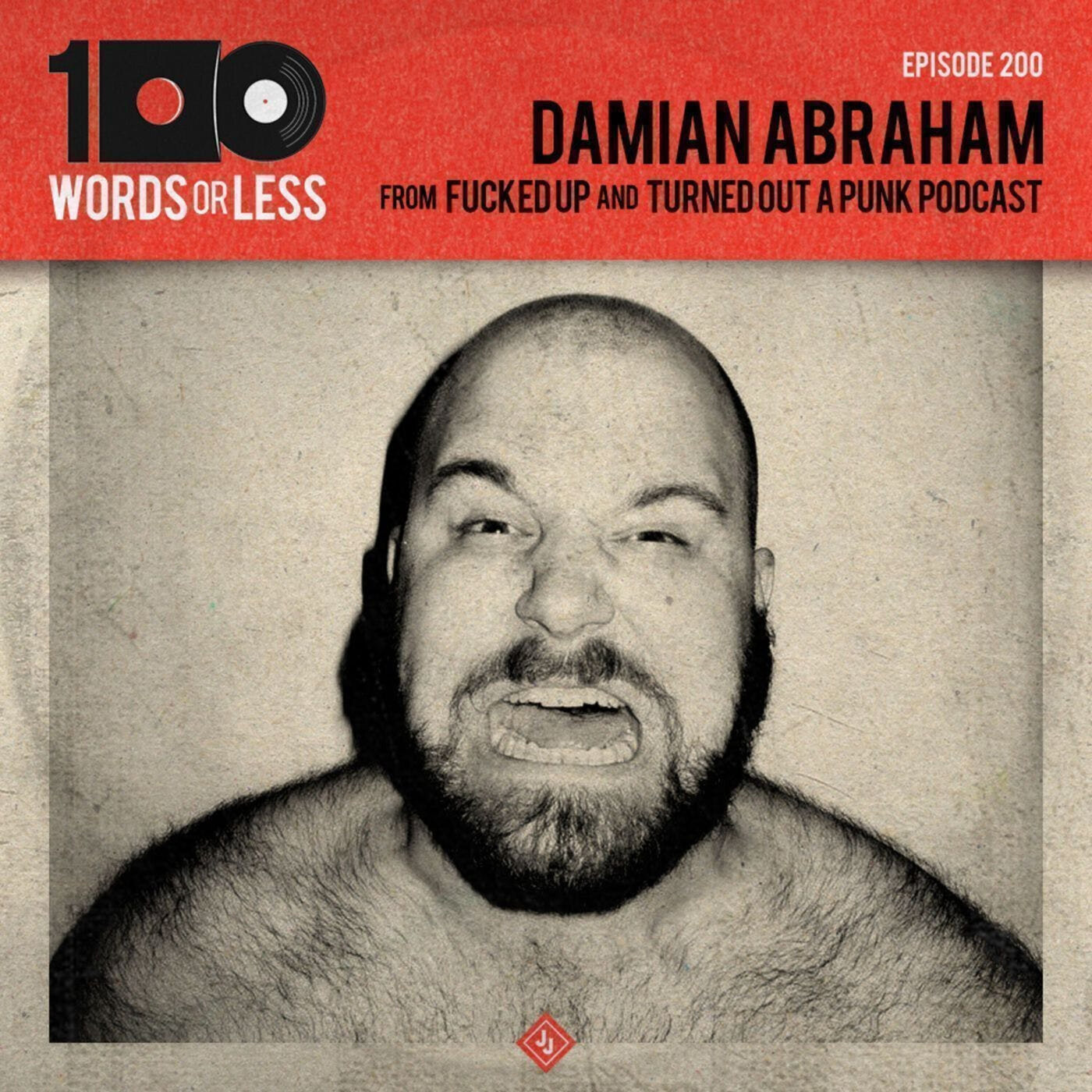 Damian Abraham from Fucked Up & Turned Out A Punk podcast