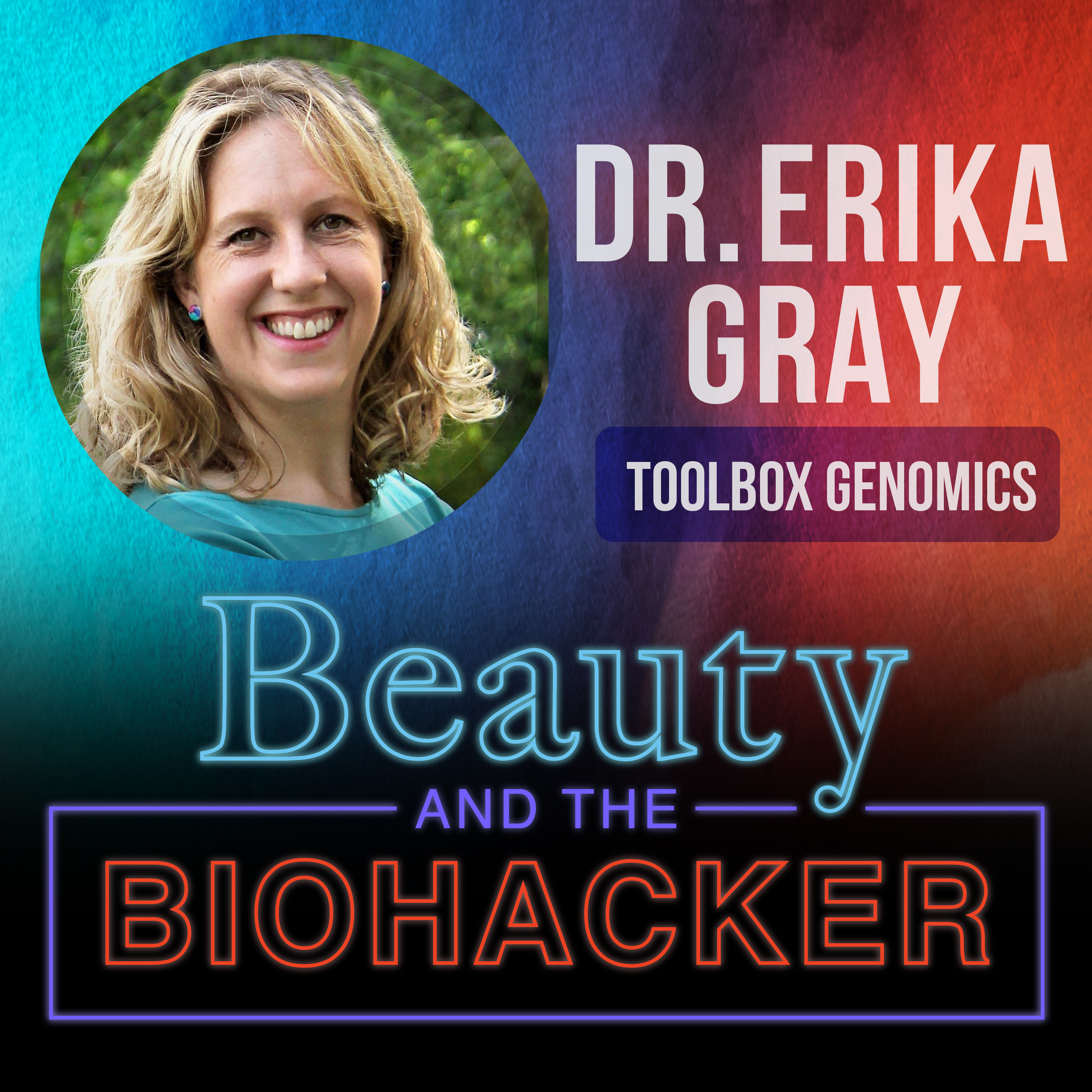 Beauty and the Biohacker