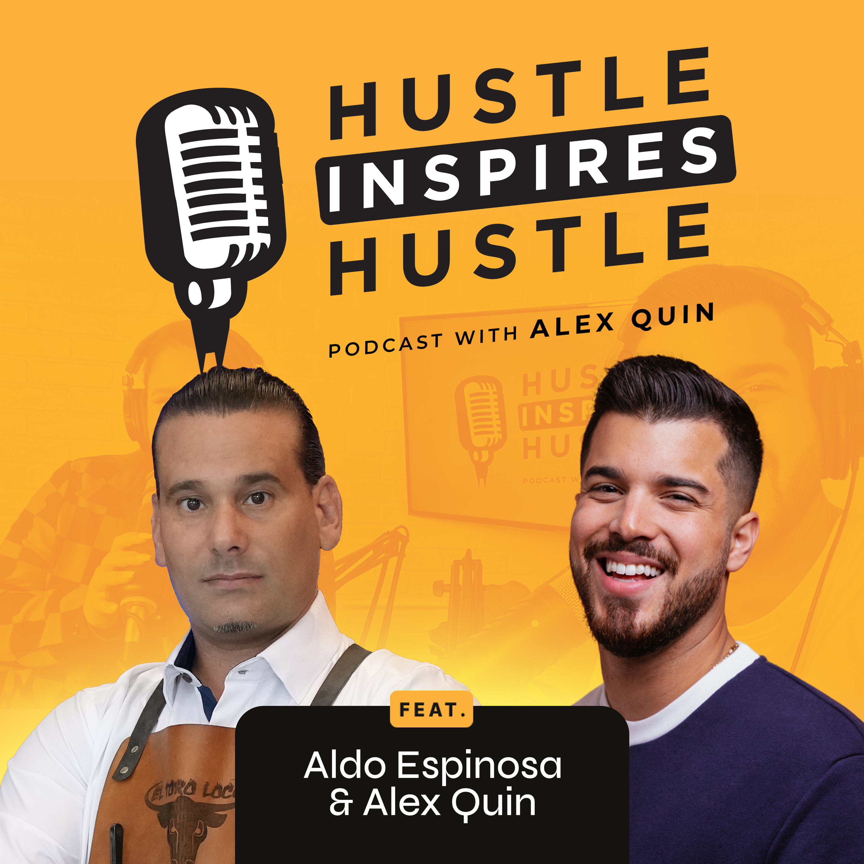 Hustle Inspires Hustle with Alex Quin