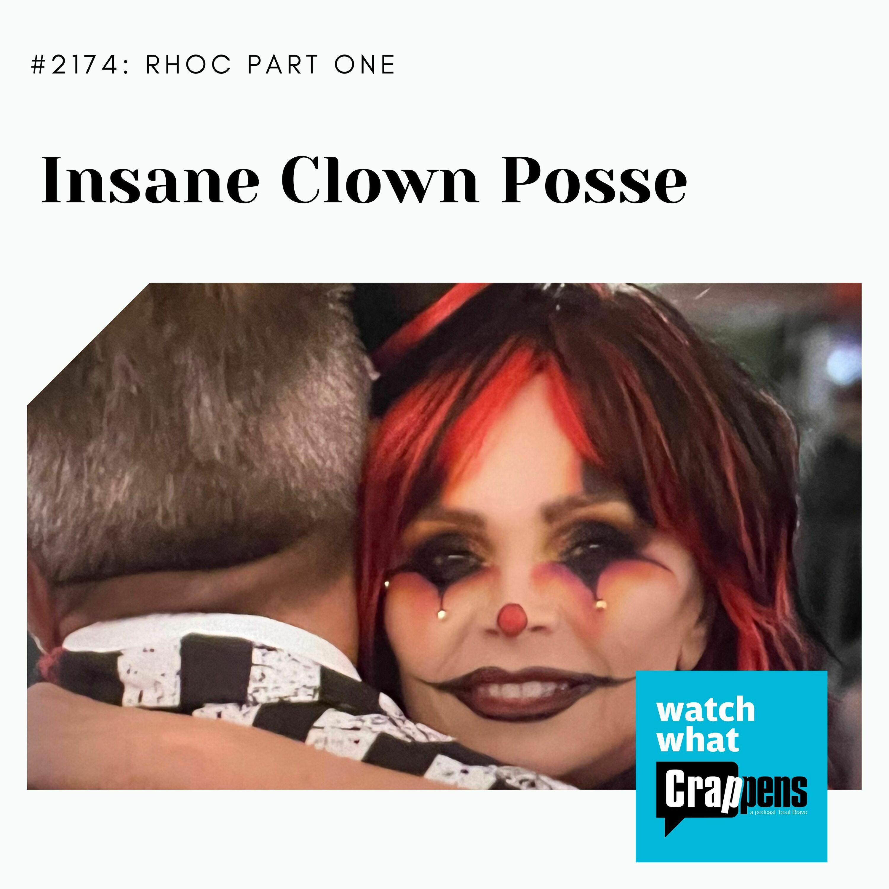 #2174 RHOC Part One: Insane Clown Posse