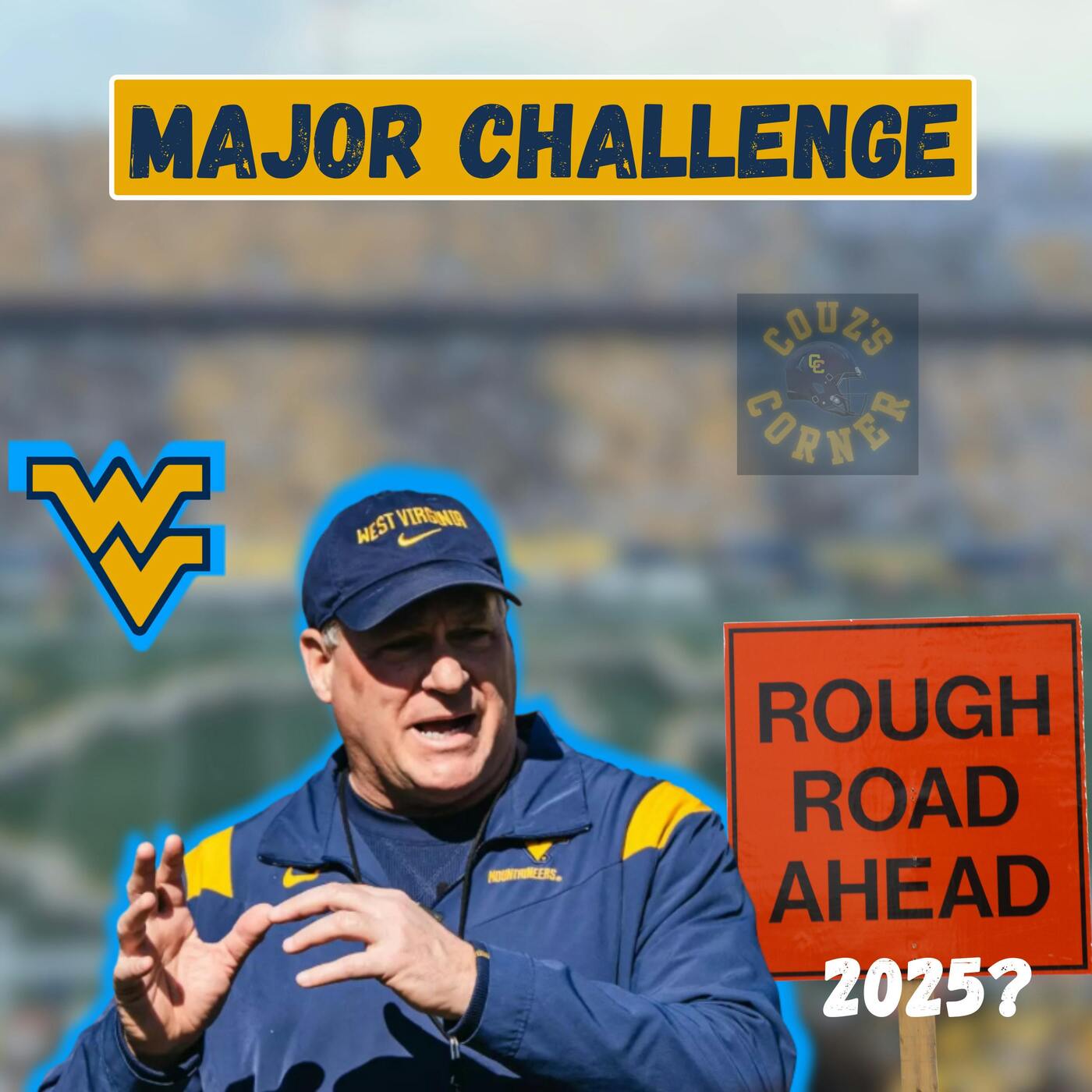 What Is ACTUALLY the Biggest Challenge Facing WVU Football in 2025? episode artwork