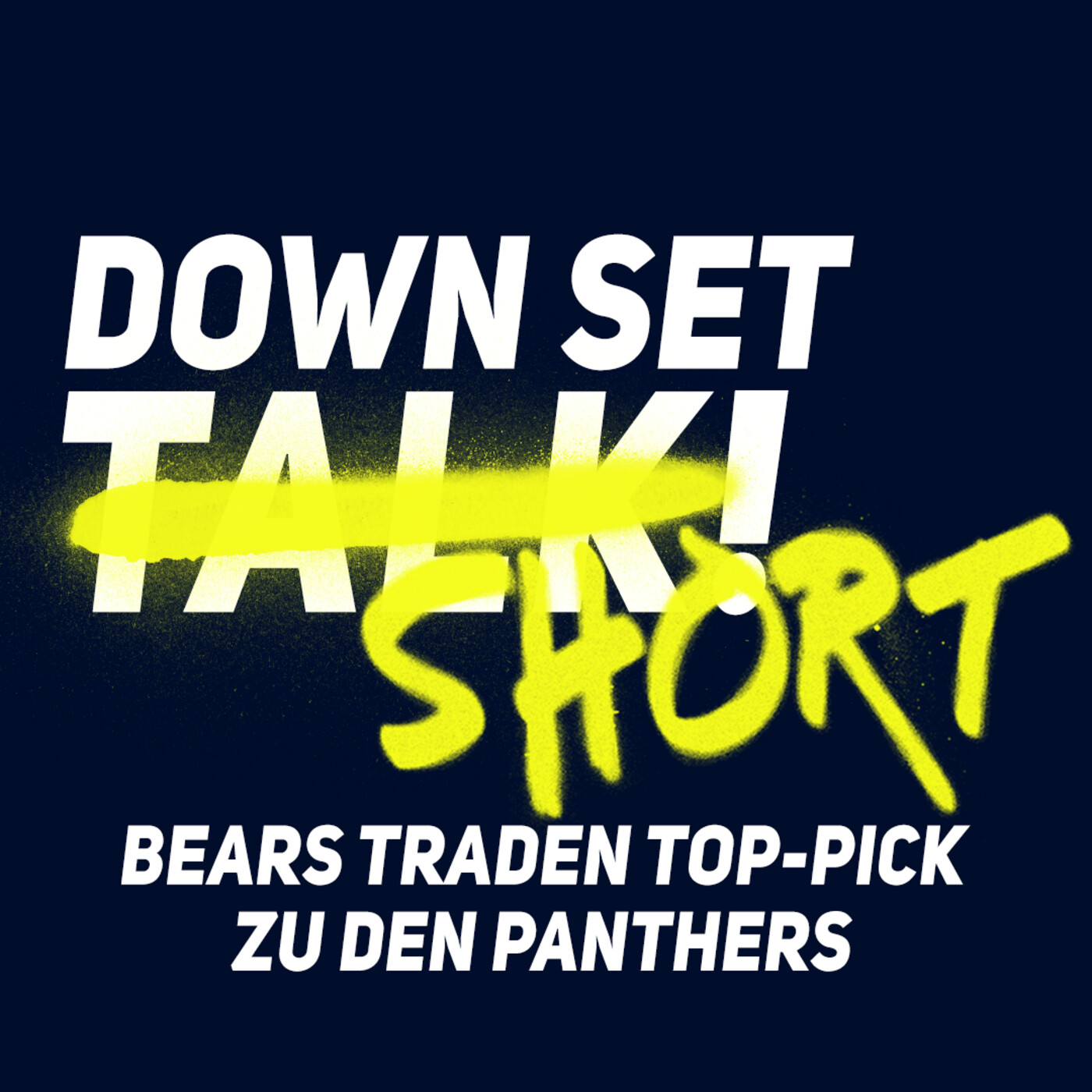 Bears traden Top-Pick zu den Panthers! DOWN SET SHORT!