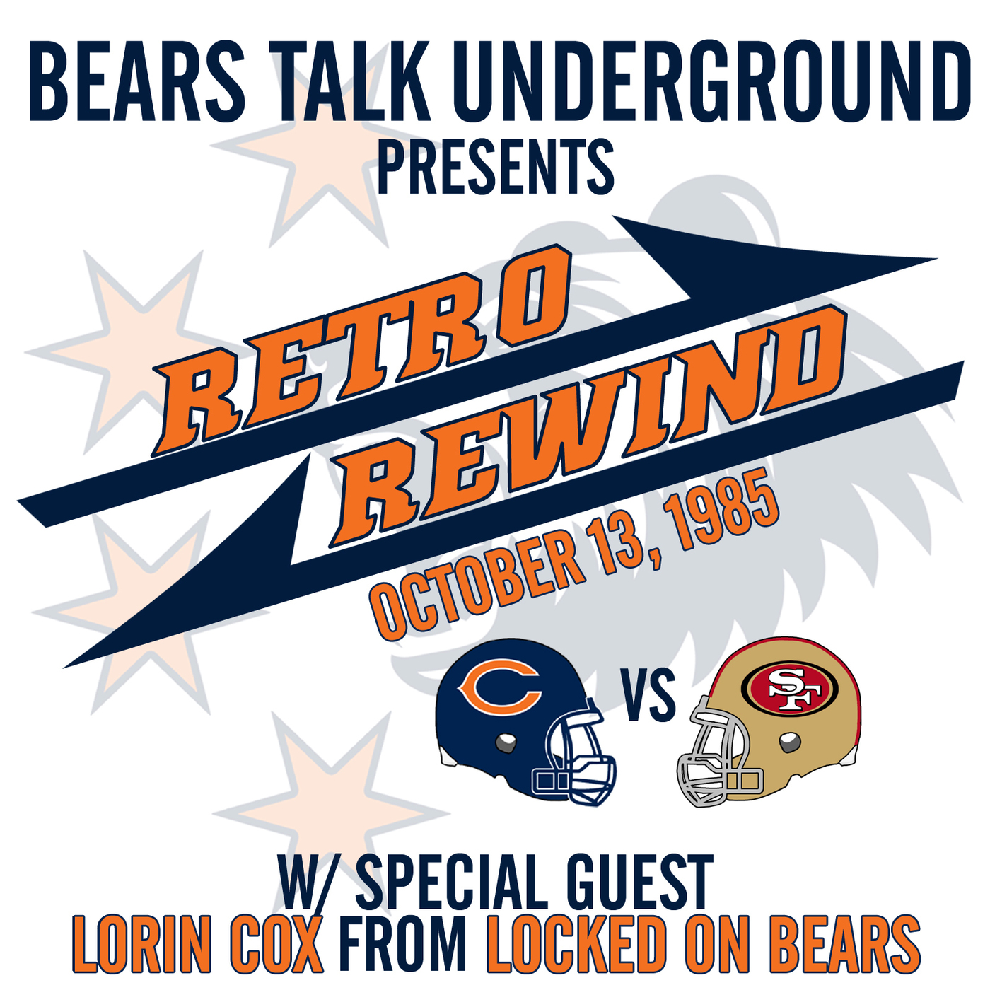 Retro Rewind #2 - Bears/49ers Wk 06 1985 w/Lorin Cox episode artwork