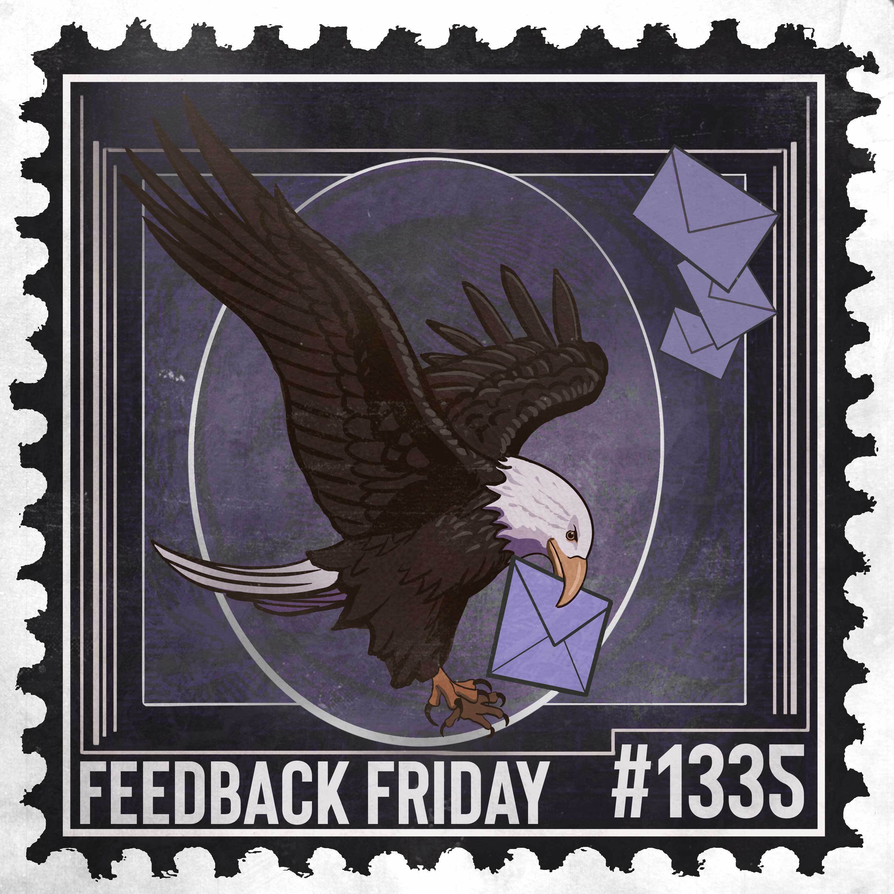 1335: Protecting Your Kids from the Evil They Hid | Feedback Friday