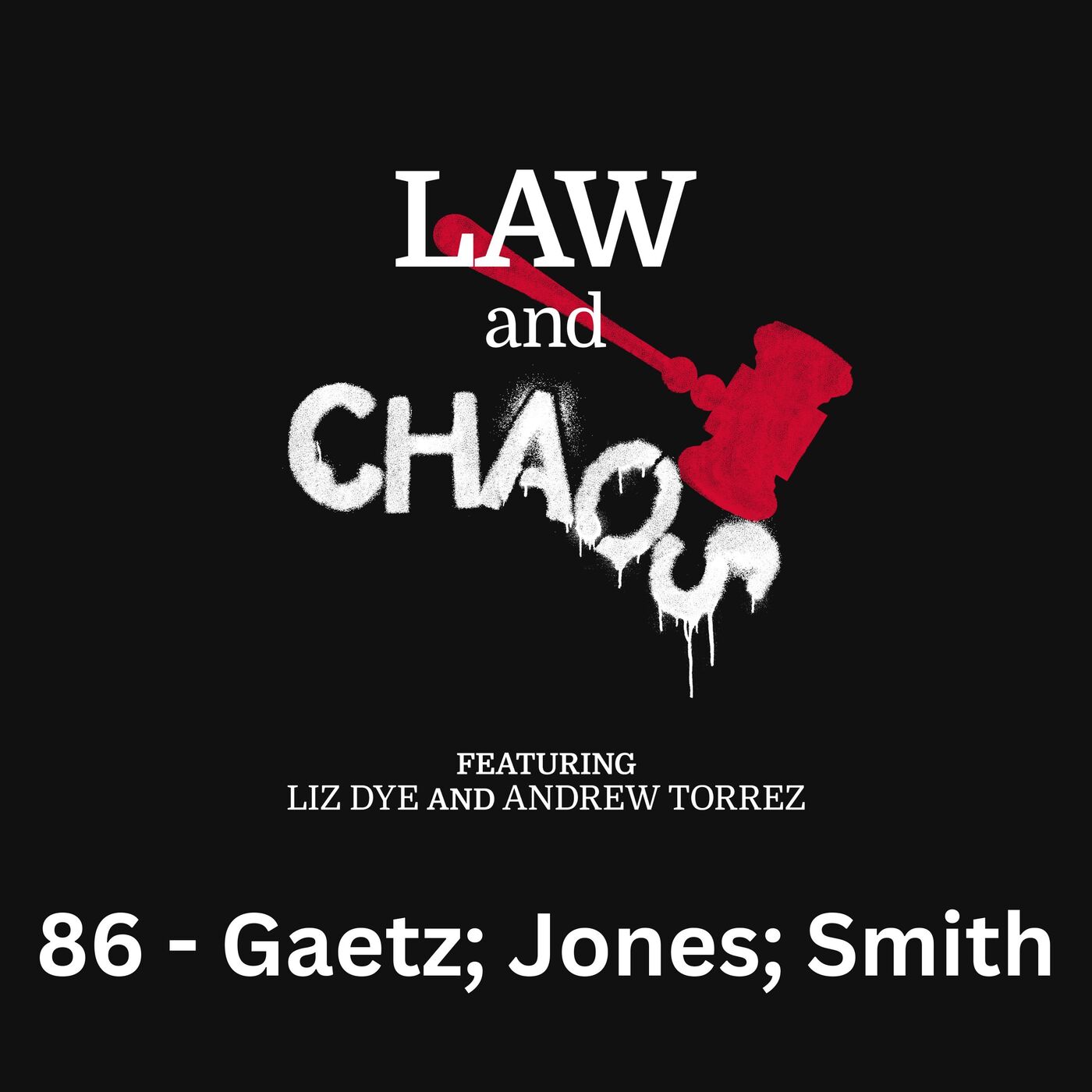Ep 86 — For The Low, Low Price of $525, Matt Gaetz Will Send YOU a Special Message