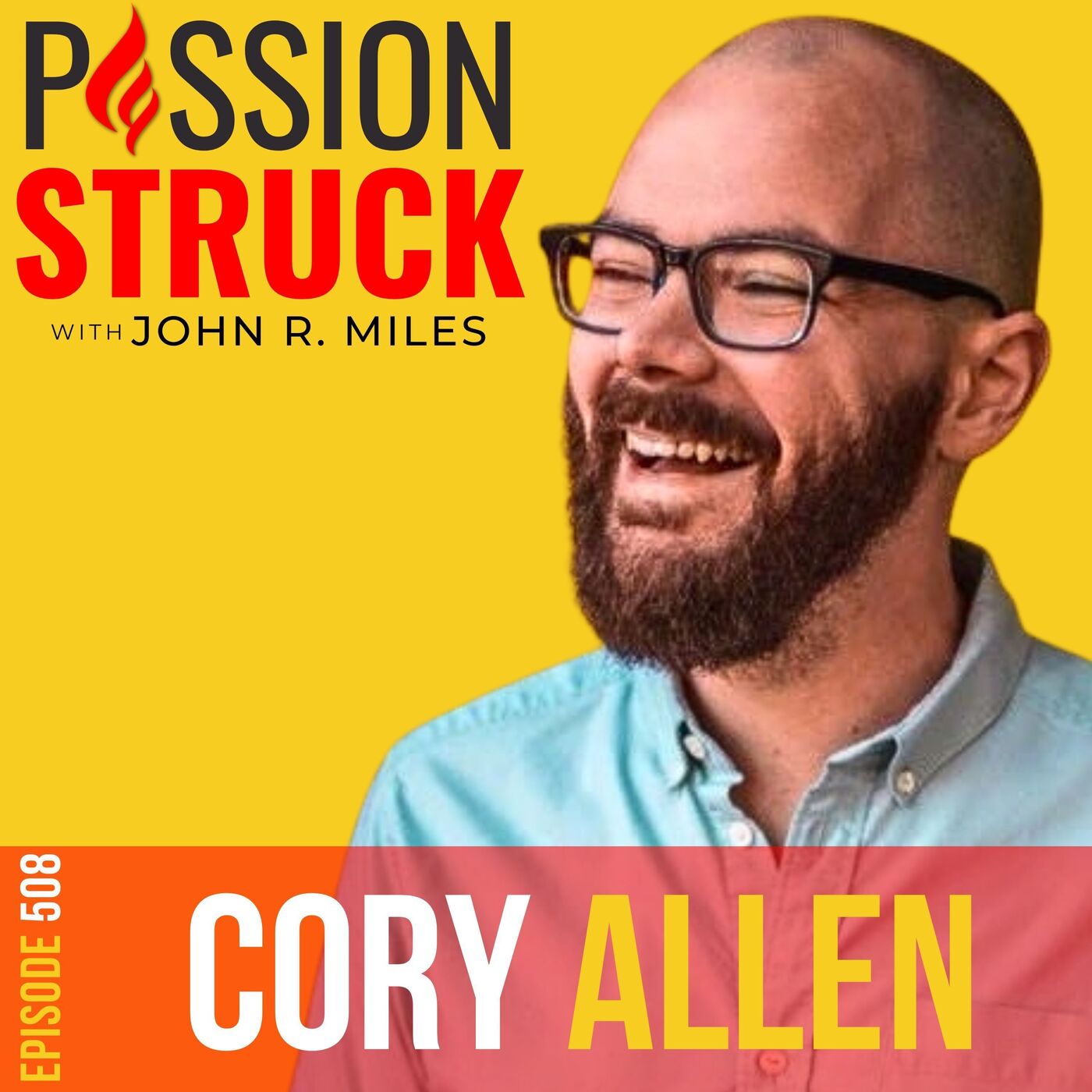 Cory Allen on how you create a brave new you EP 508