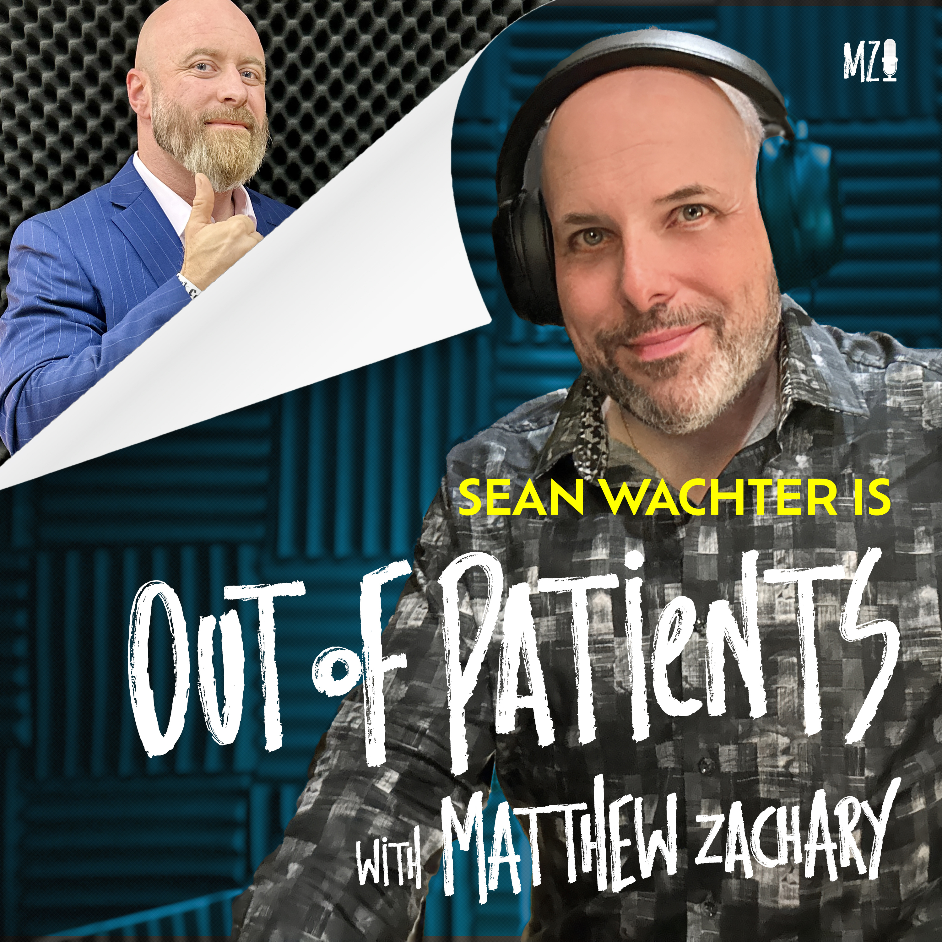 Out of Patients with Matthew Zachary