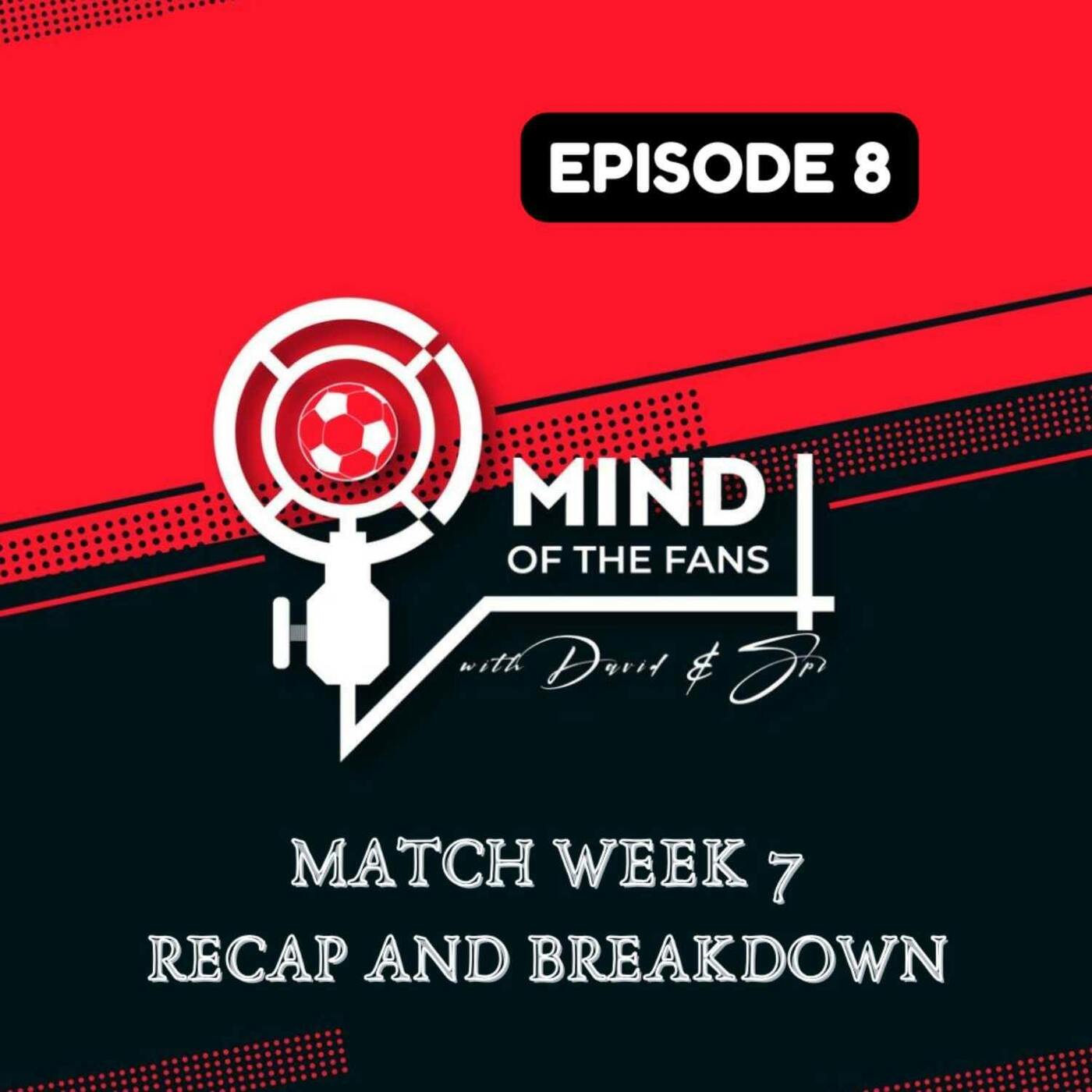 Match Week 7 Recap and Breakdown: Villa Dominates, United Stumbles, Wolves Shock City, Arsenal Soars, Spurs Edge Past Liverpool, Luton's Historic Win, and Chelsea Triumphs episode artwork