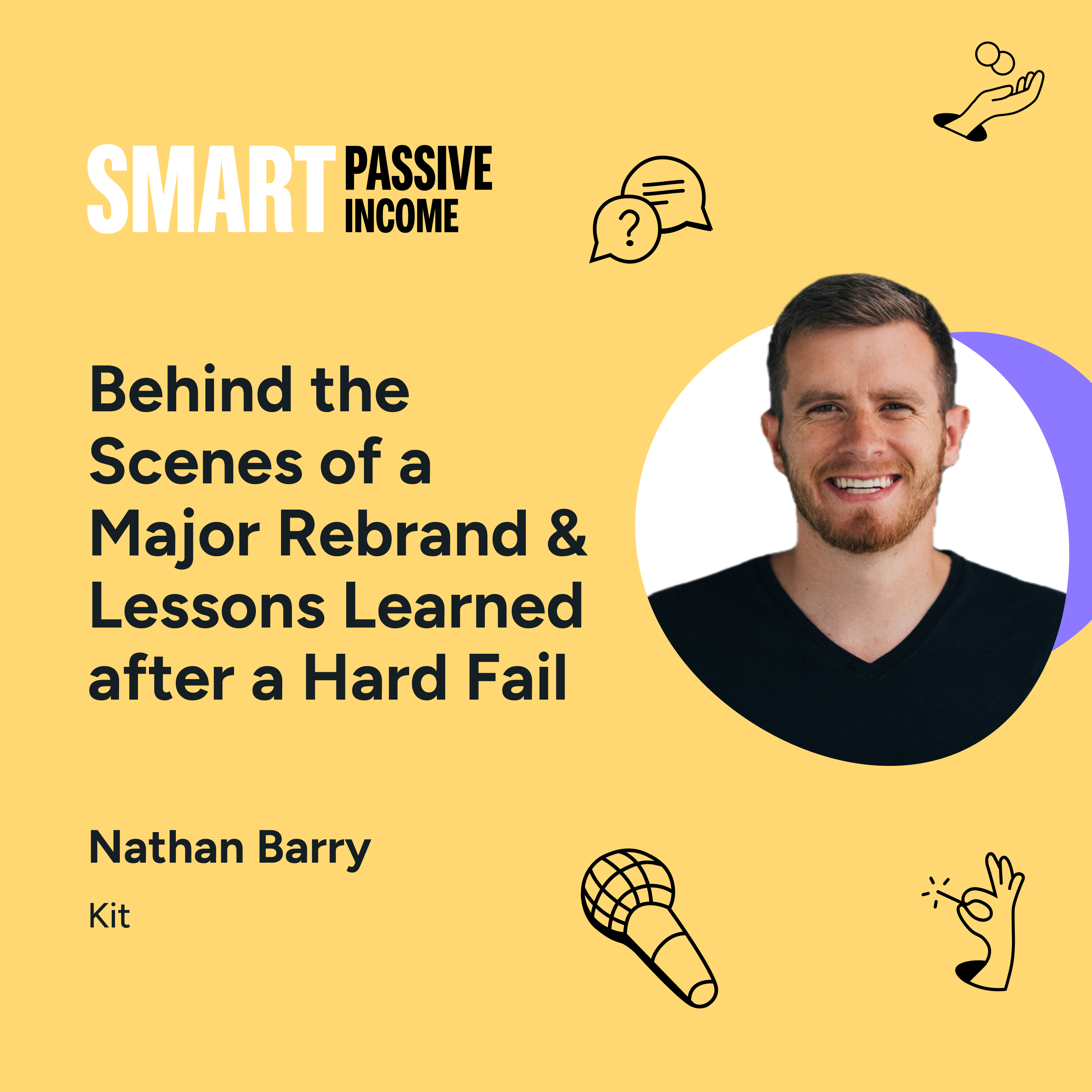 SPI 825: Behind the Scenes of a Major Rebrand & Lessons Learned After a Hard Fail