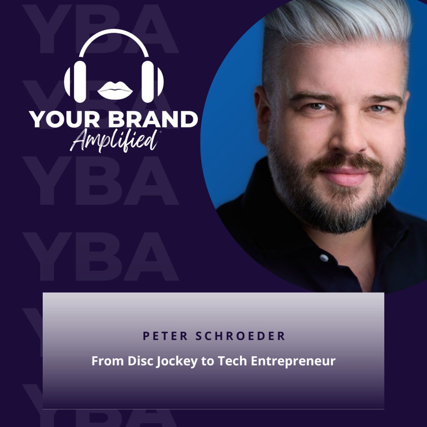 S E206: From Disc Jockey to Tech Entrepreneur: The Inspiring Journey of Peter Schroeder episode artwork