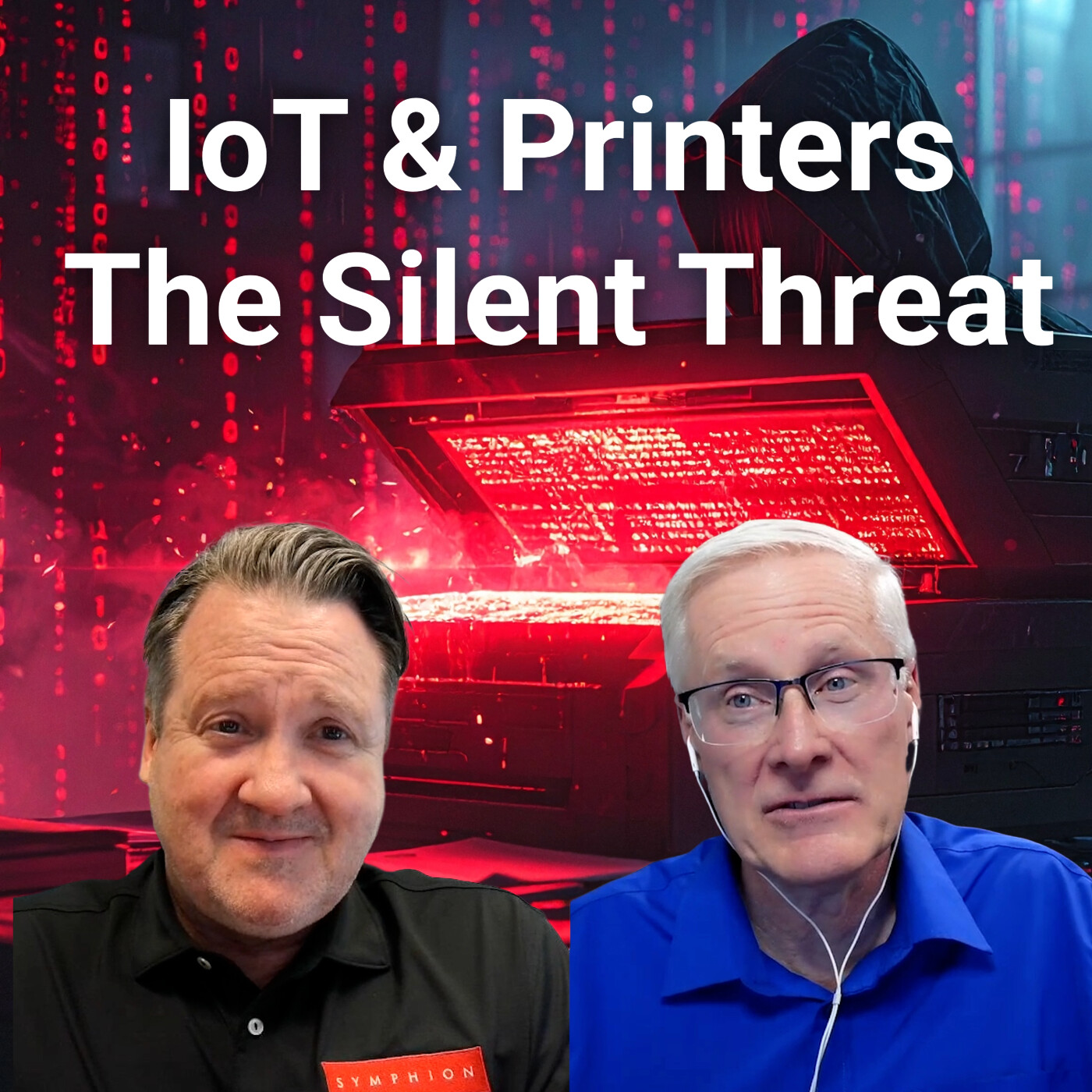 #341 The Hidden Cyber Threats in Printers and IoT Devices