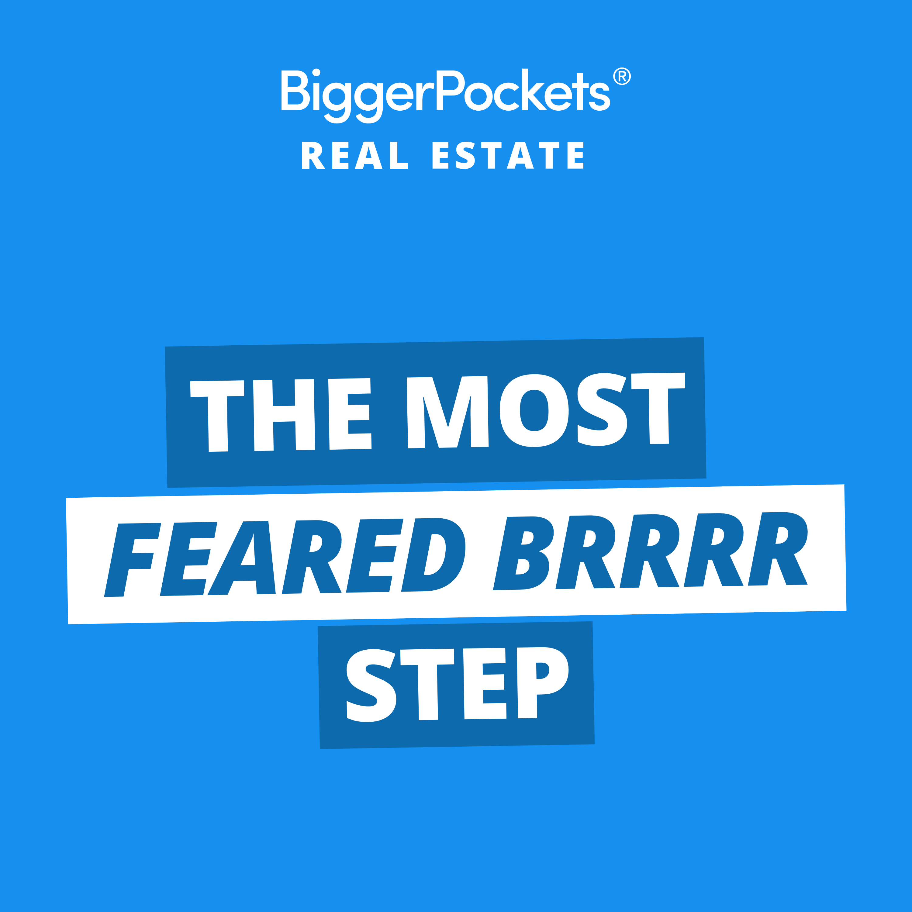556: The Most Feared BRRRR Step (and How to Get Over It) | Coaching Calls