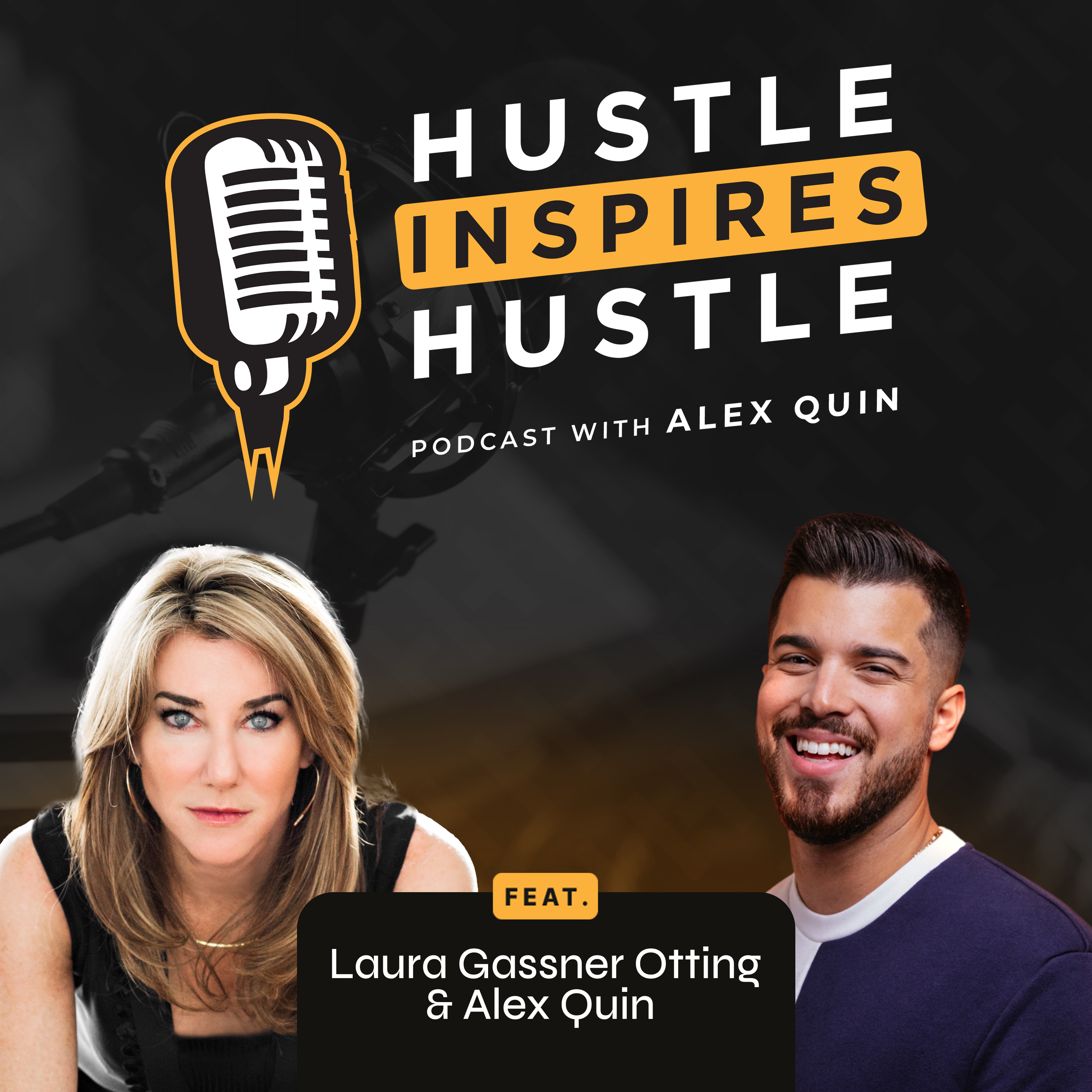Hustle Inspires Hustle with Alex Quin