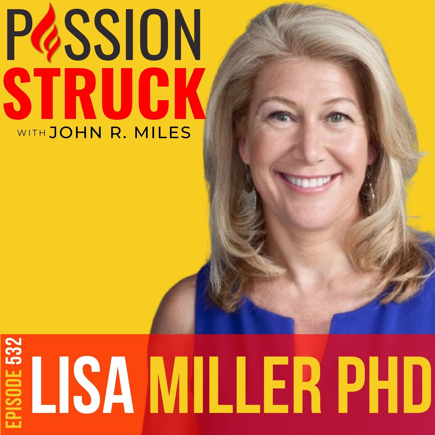 Passion Struck with John R. Miles