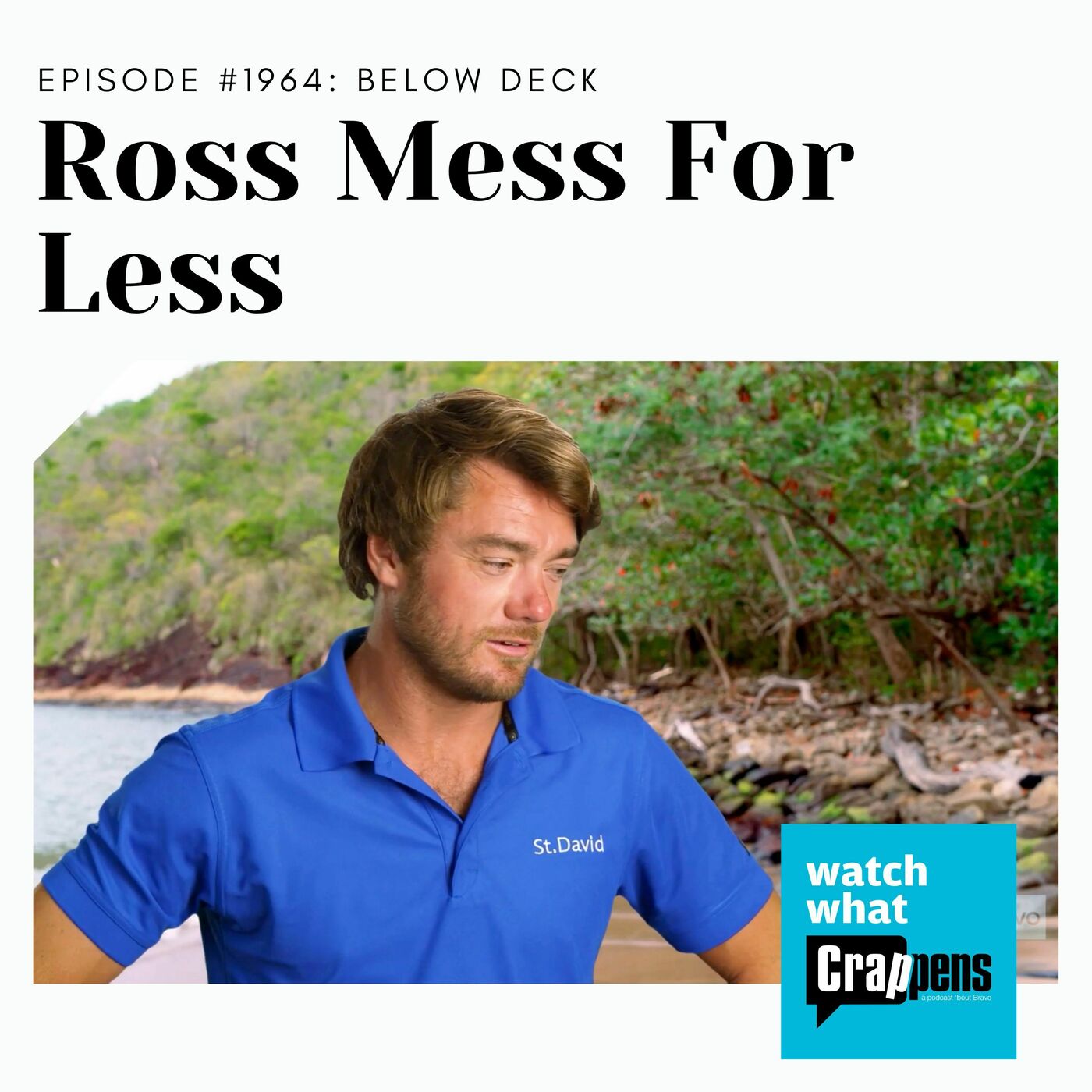BELOW DECK: Ross Mess For Less