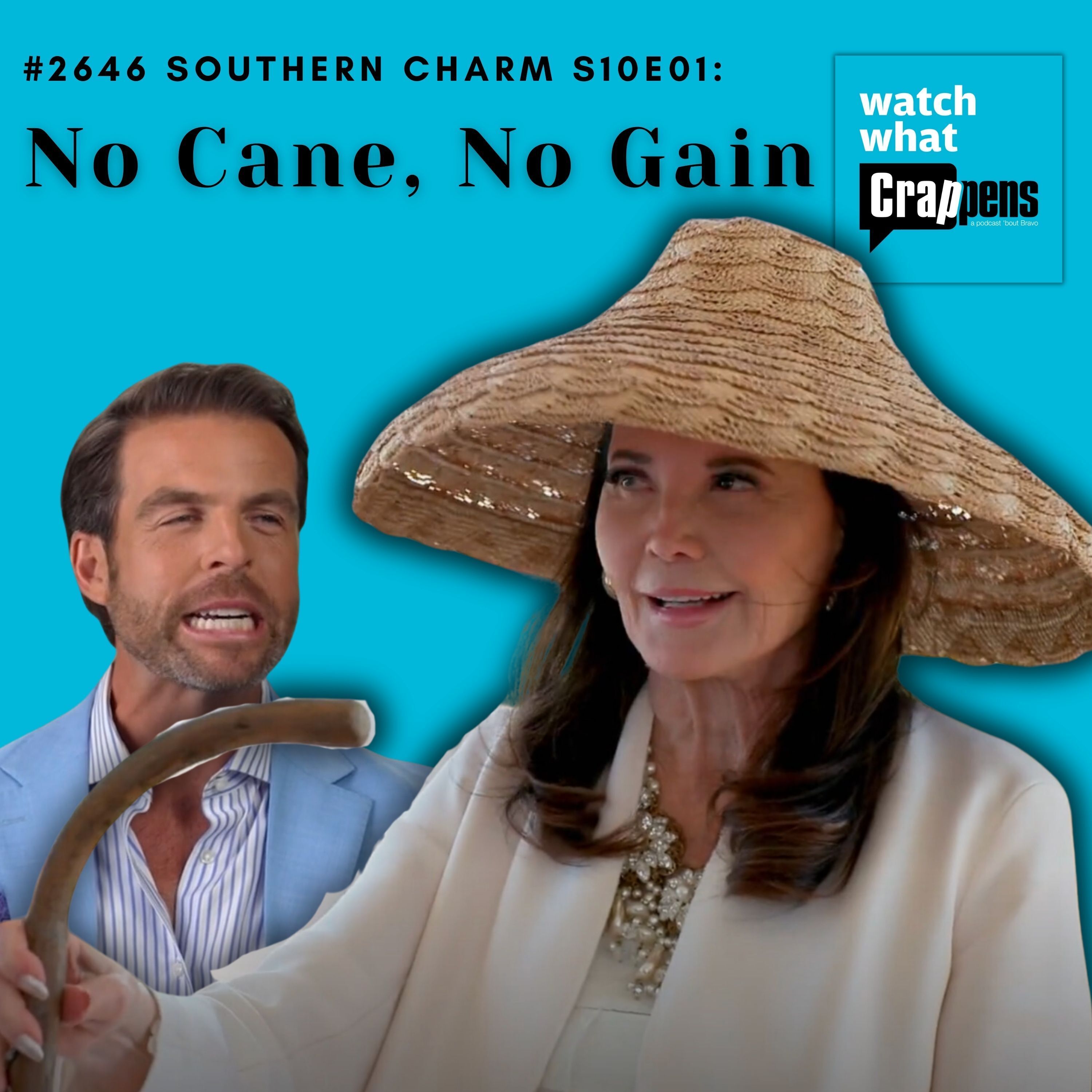 #2646 Southern Charm S10E01: No Cane, No Gain