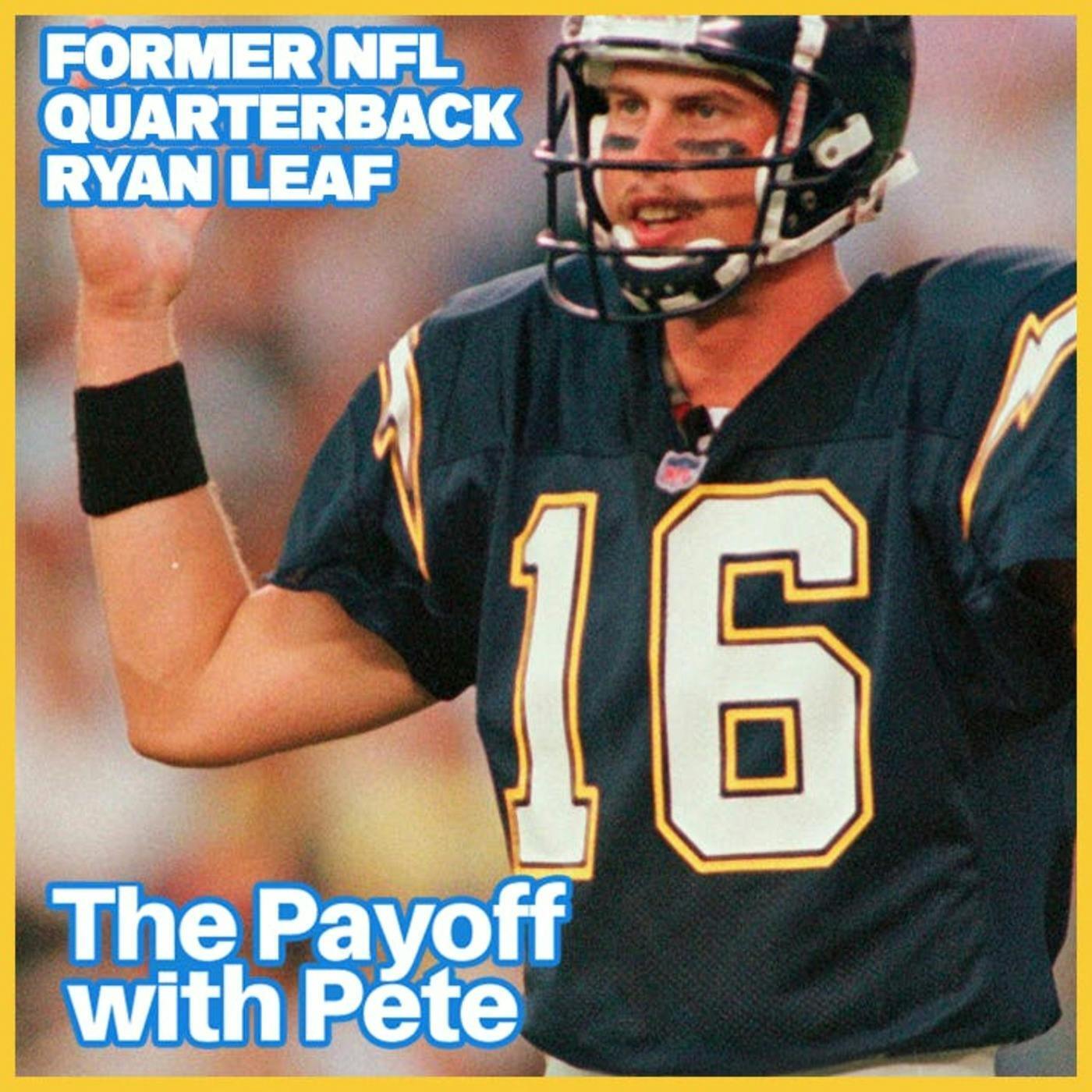 Former NFL Quarterback Ryan Leaf episode artwork