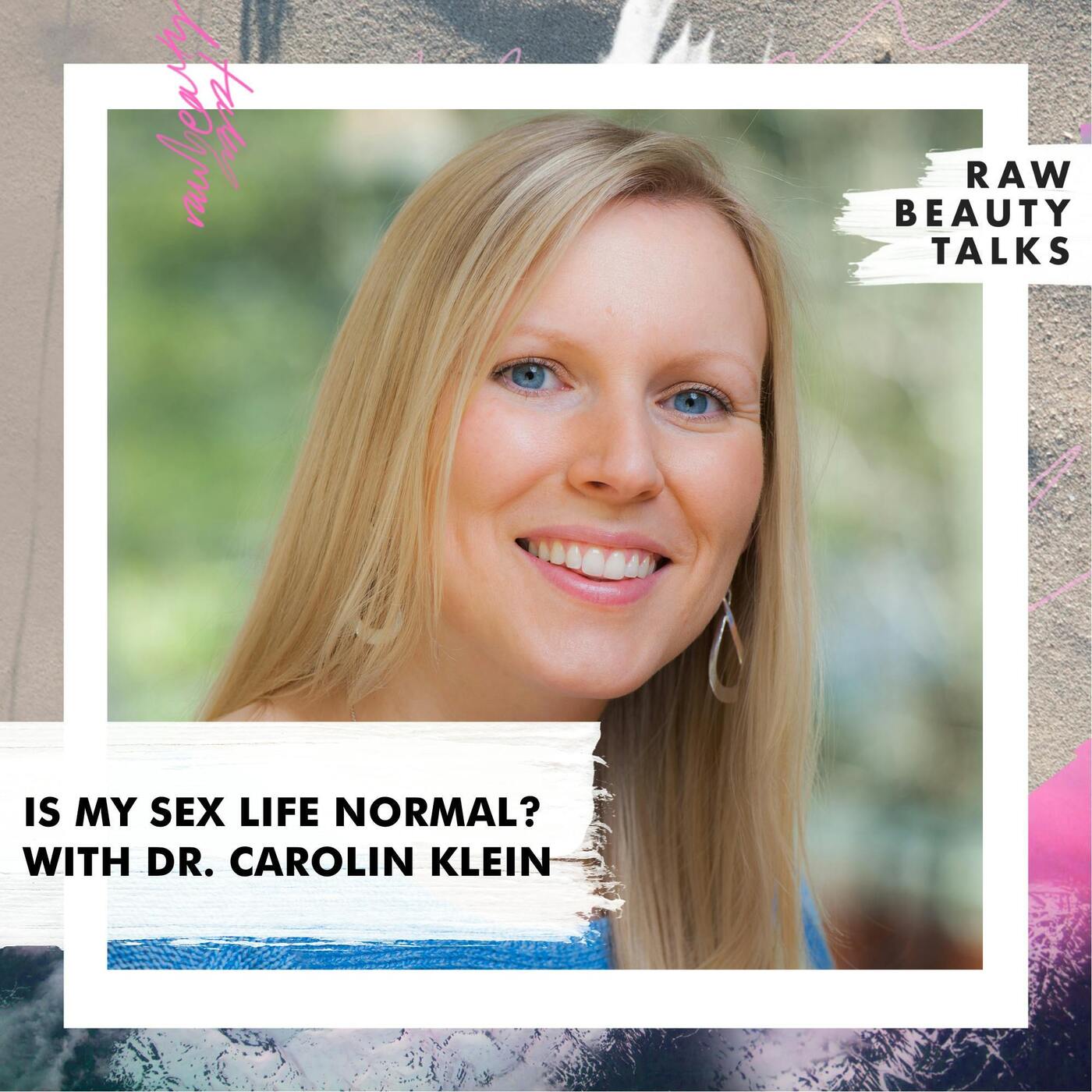 Is Your Sex Life Normal? with Dr. Carolin Klein episode artwork