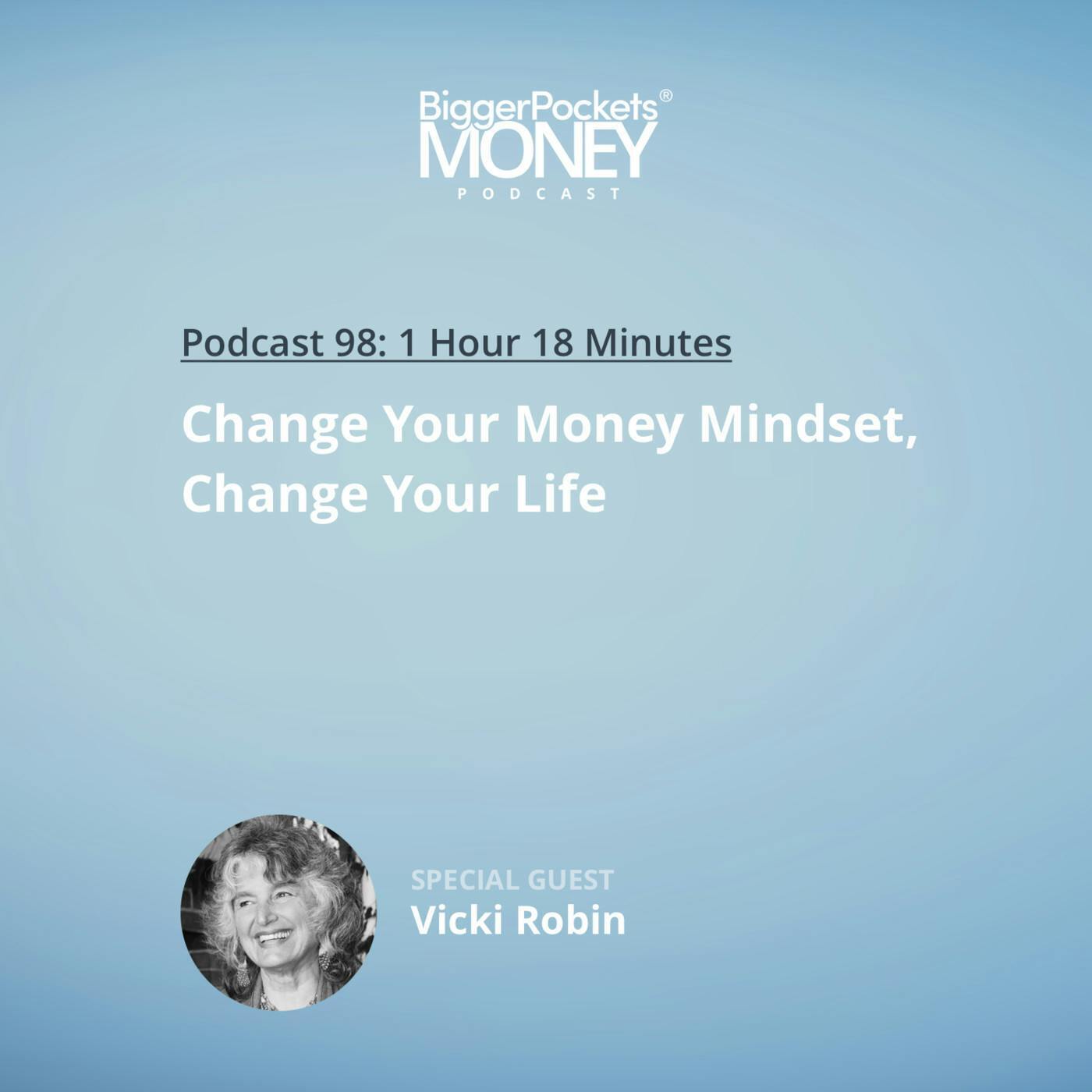 98: Change Your Money Mindset, Change Your Life with Vicki Robin