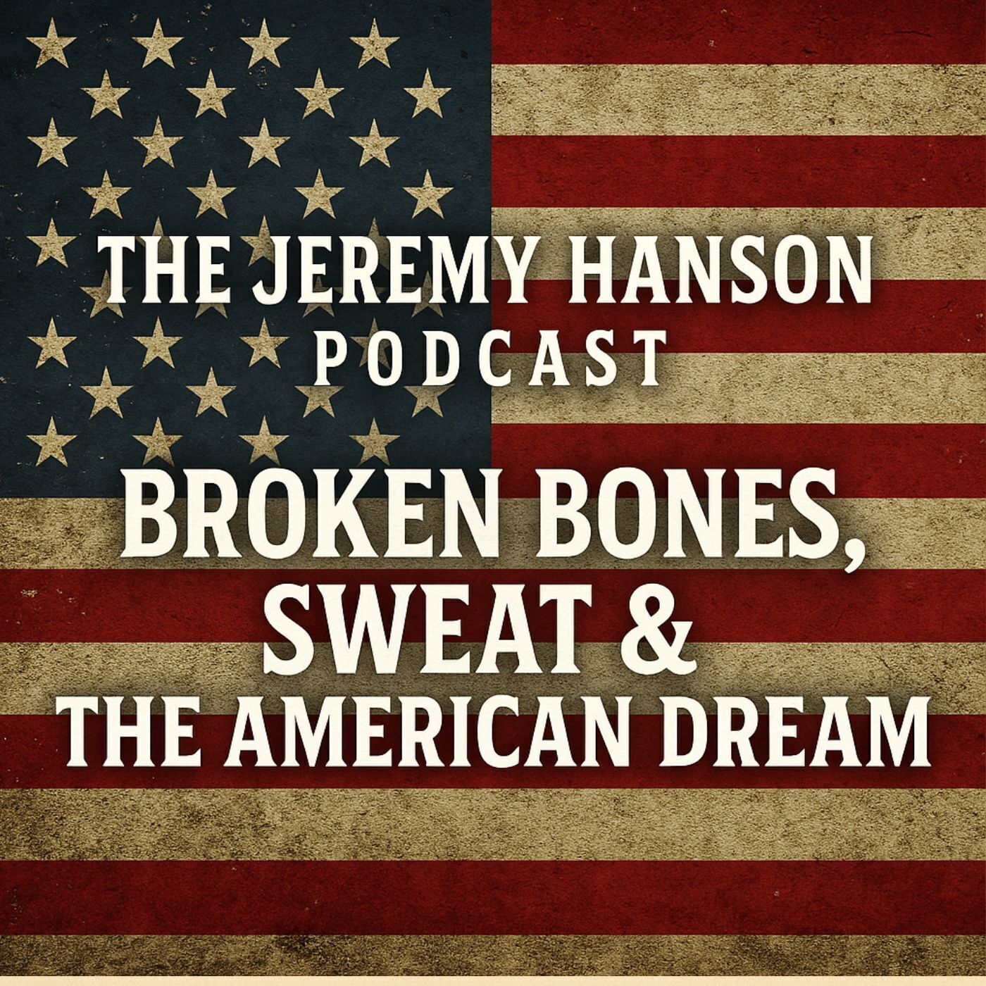 Broken Bones, Sweat & the American Dream: A Poem for the Working Class