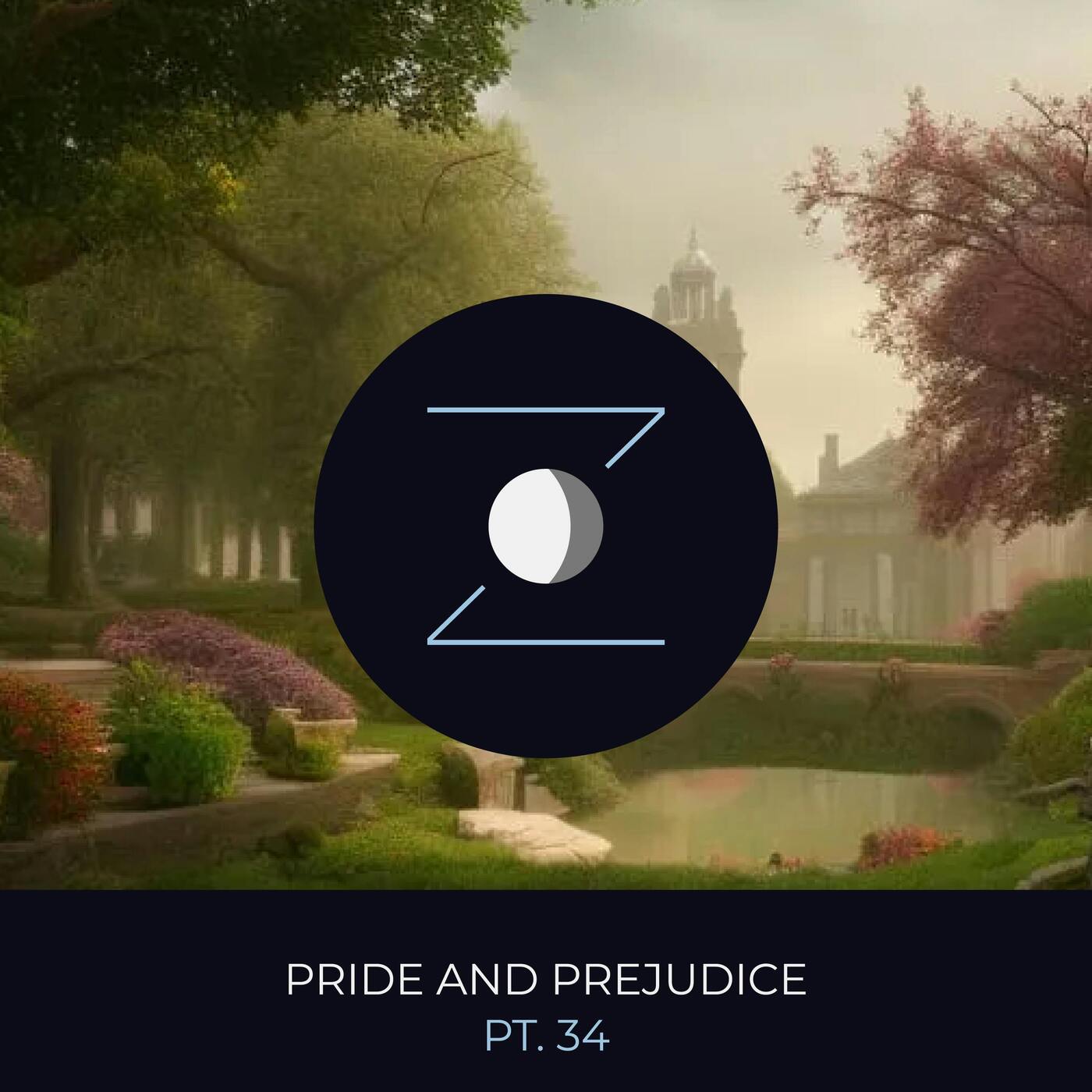 Pride and Prejudice pt. 34 episode artwork