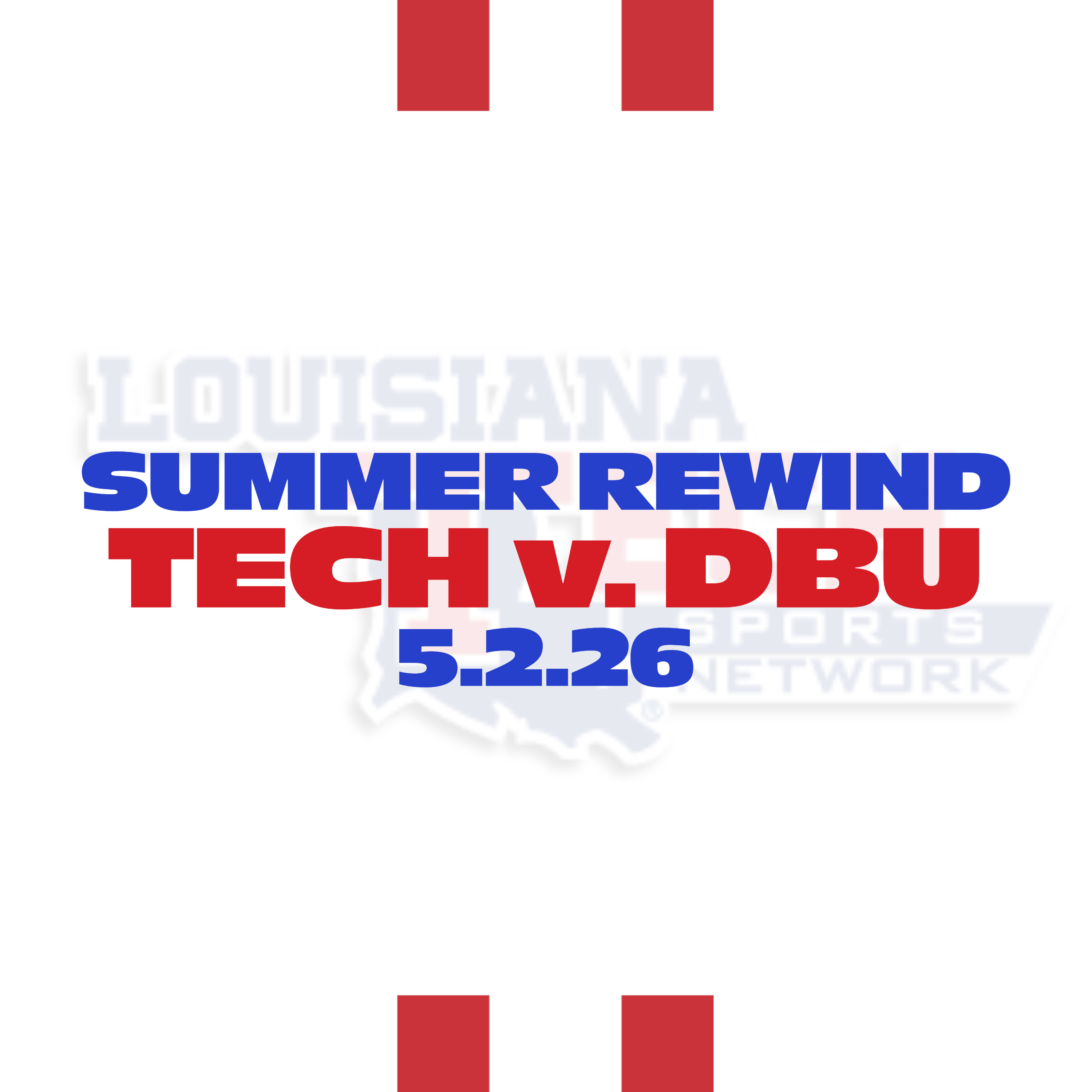 Summer Rewind - Diamond 'Dogs Even Series at DBU | (Dallas Baptist) 5-2-26 episode artwork